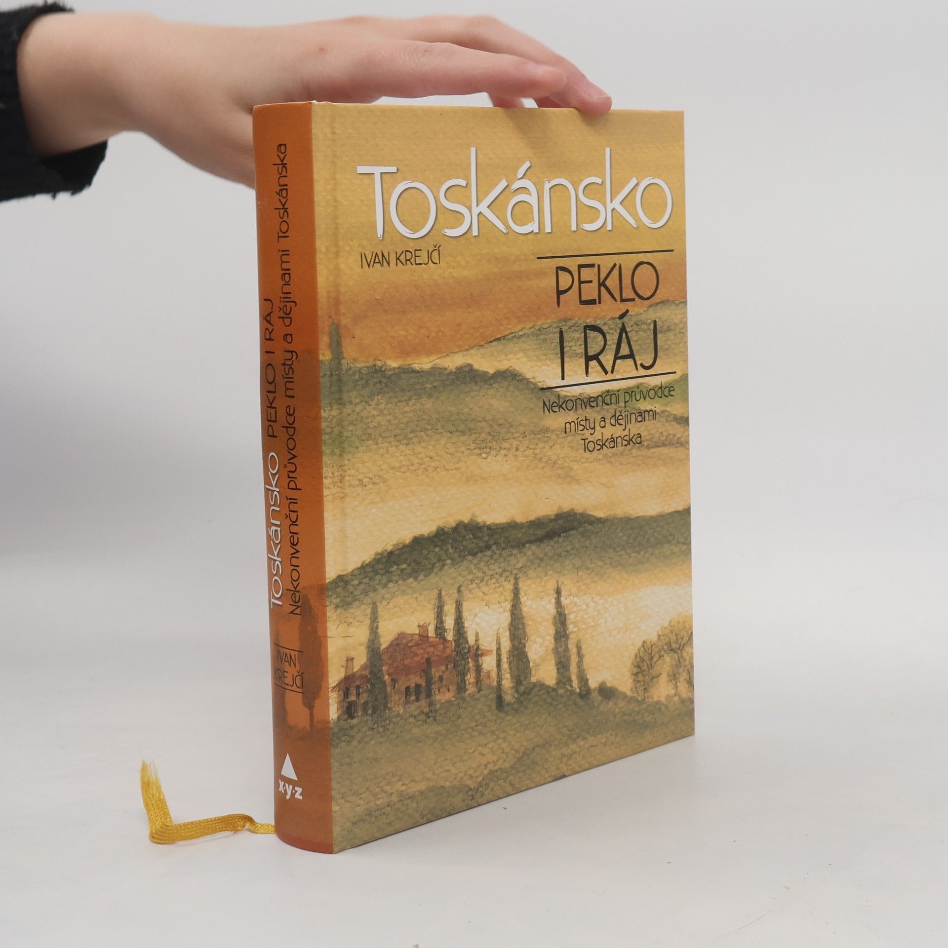 Ivan Krejčí Toskánsko: Peklo i ráj