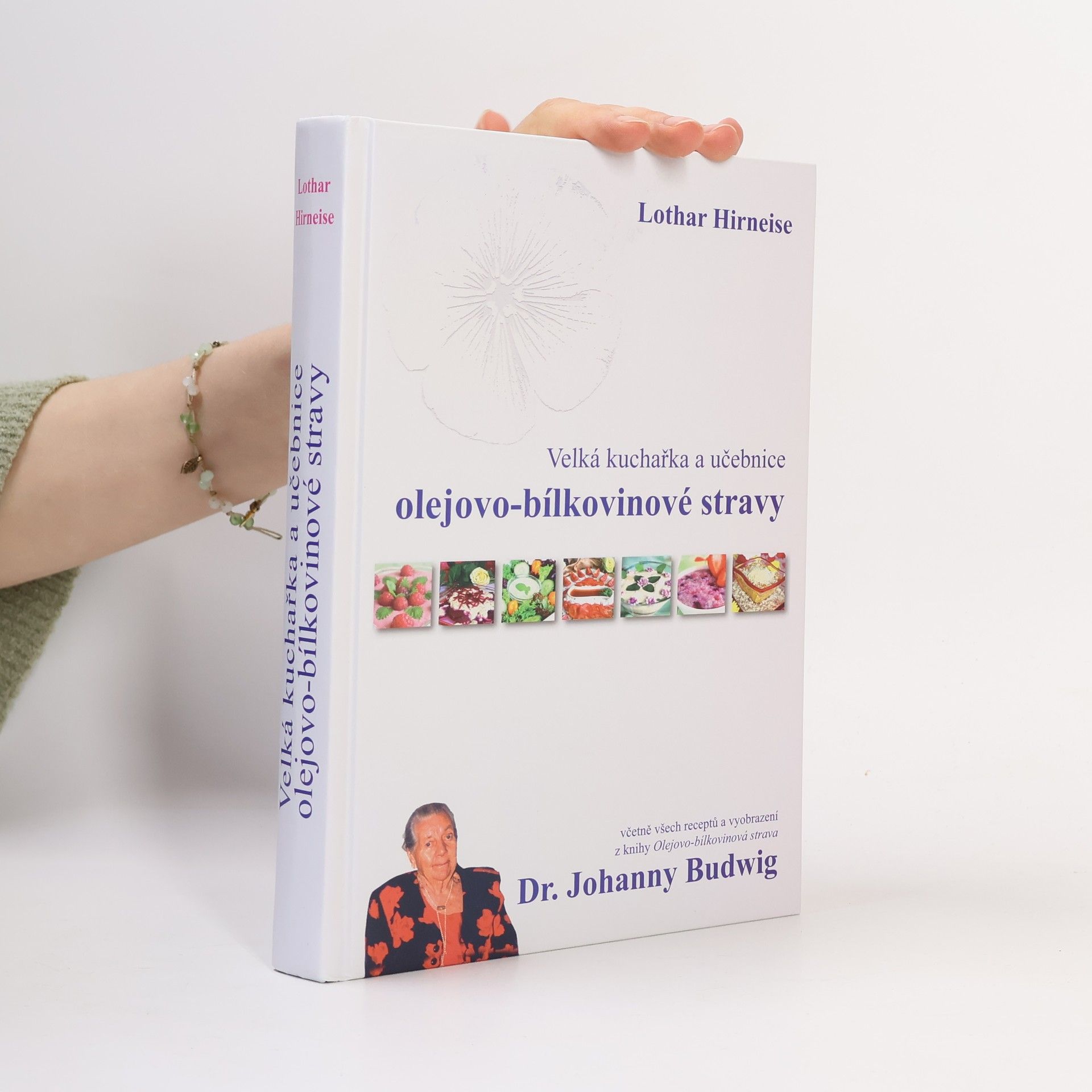 Lothar Hirneise Velká kuchařka a učebnice olejovo-bílkovinové stravy