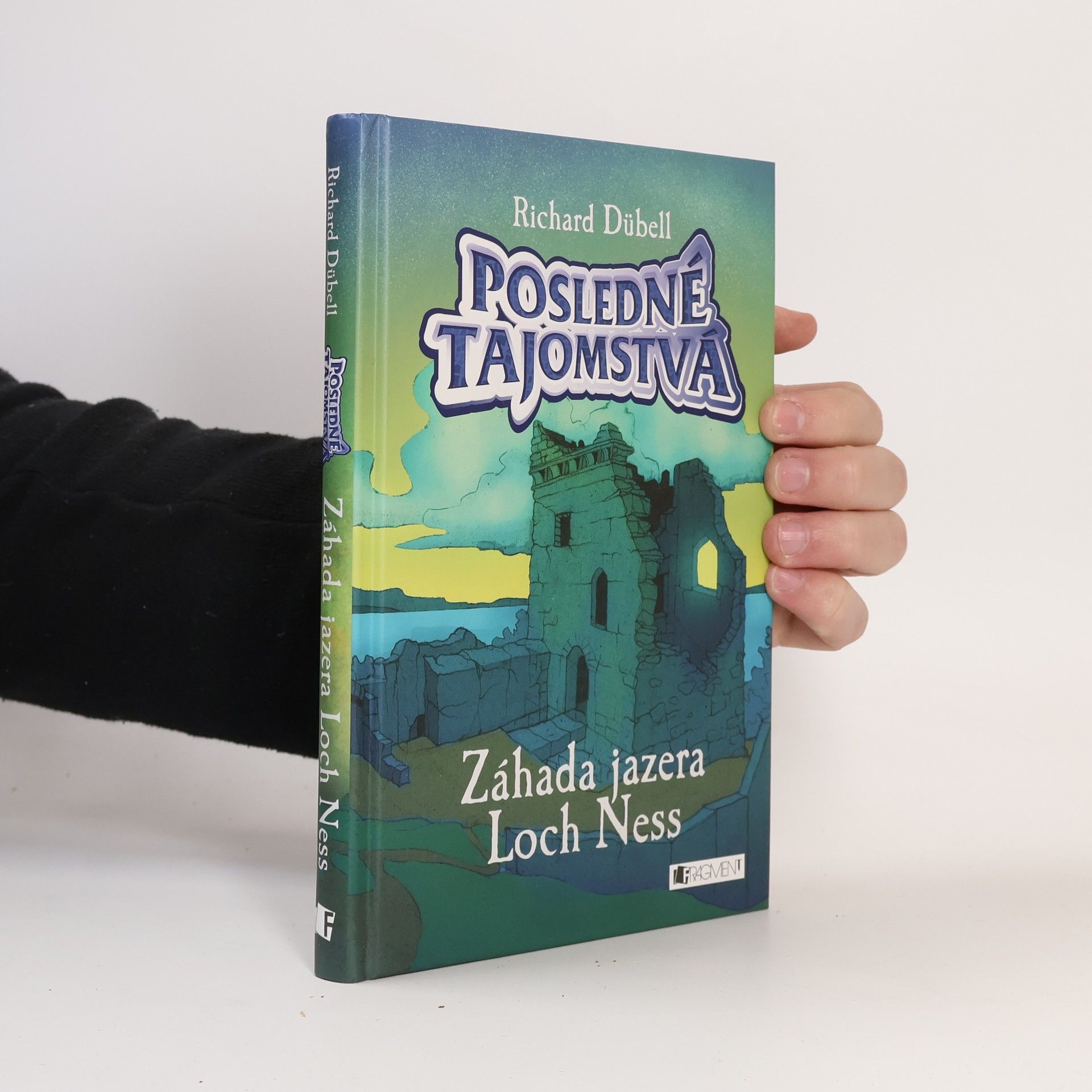 Richard Dübell Posledné tajomstvá - Záhada jazera Loch Nes