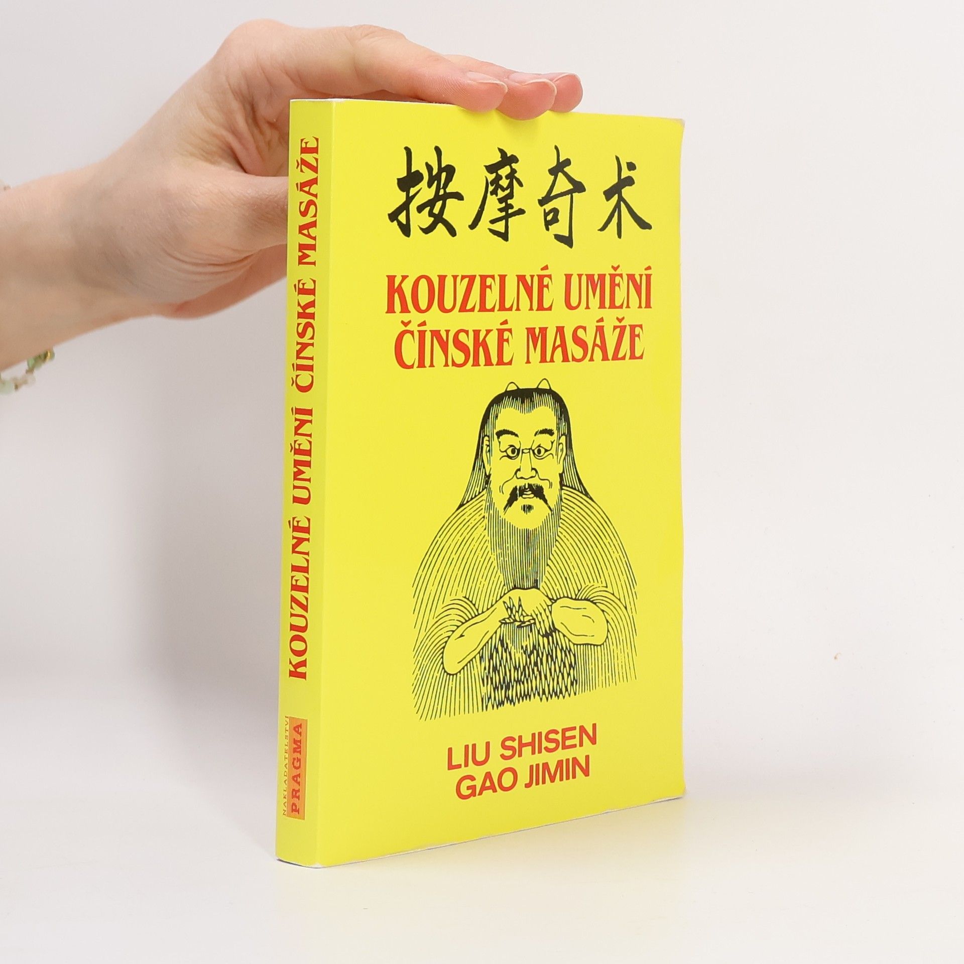 Shisen Liu Kouzelné umění čínské masáže