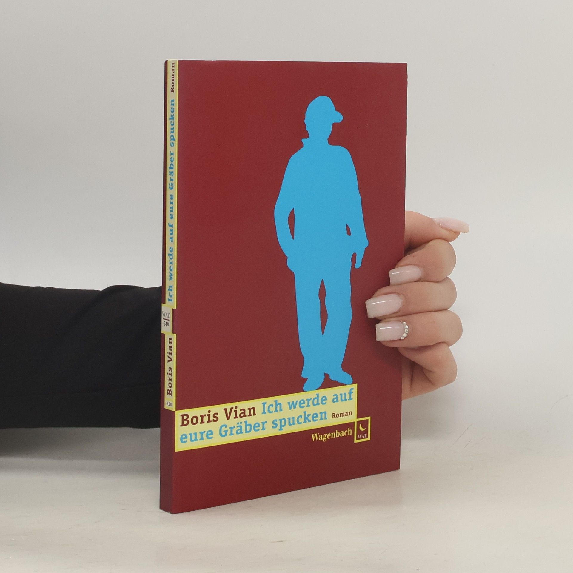 Boris Vian Ich werde auf eure Gräber spucken