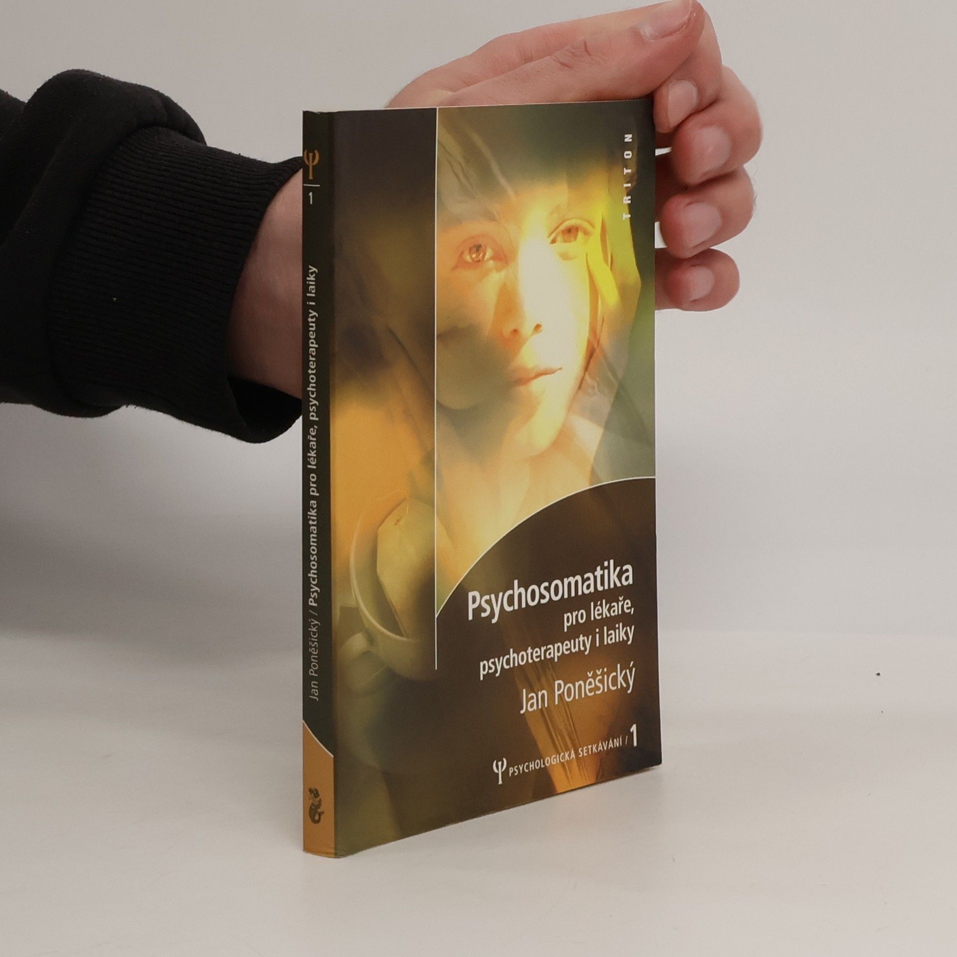 Jan Poněšický Psychosomatika pro lékaře, psychoterapeuty i laiky