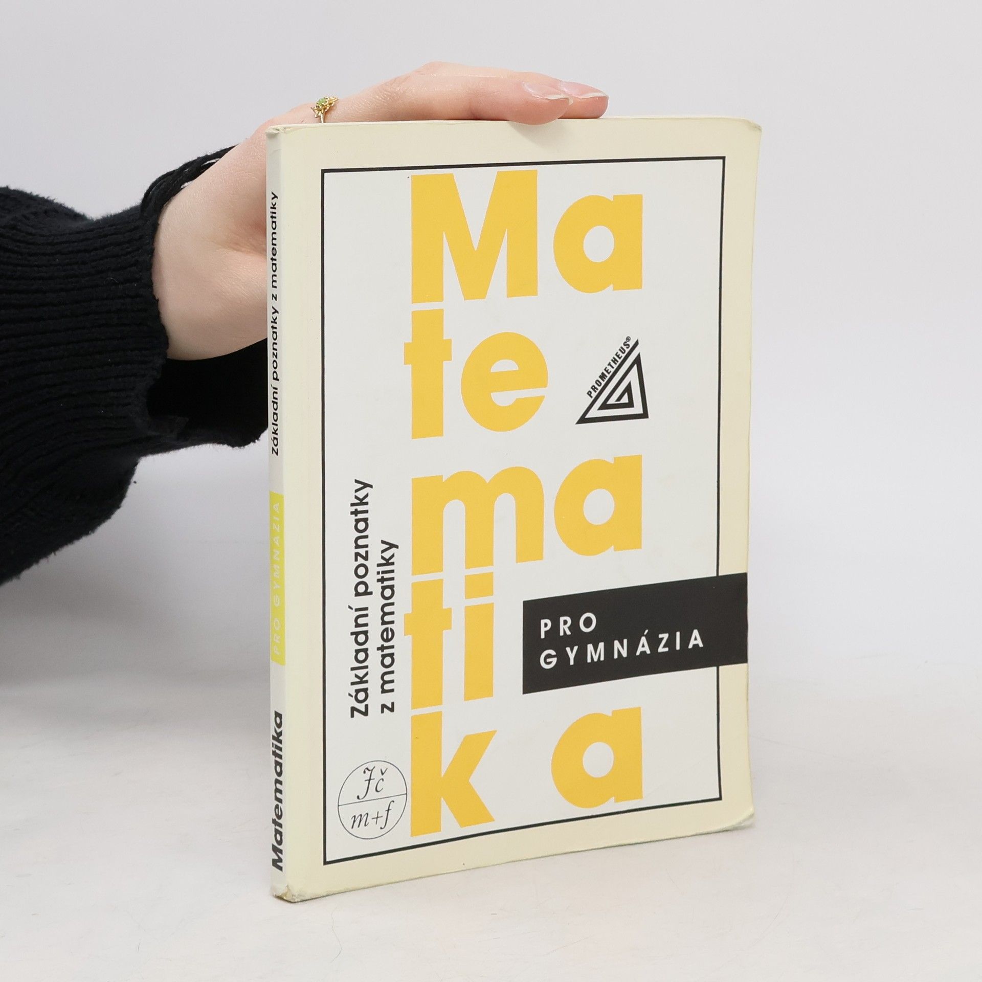 Ivan Bušek Matematika pro gymnázia : základní poznatky z matematiky