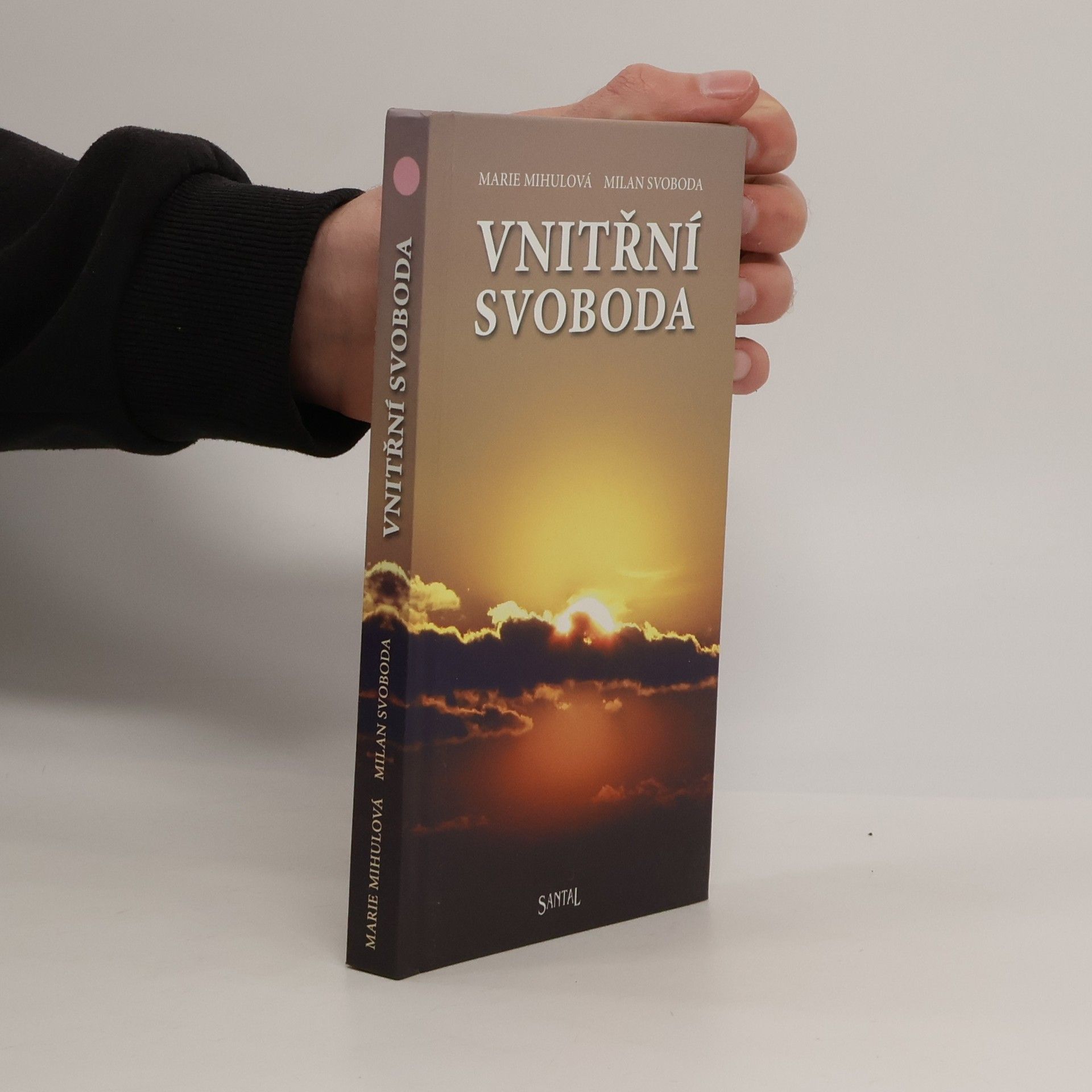 Marie Mihulová Vnitřní svoboda