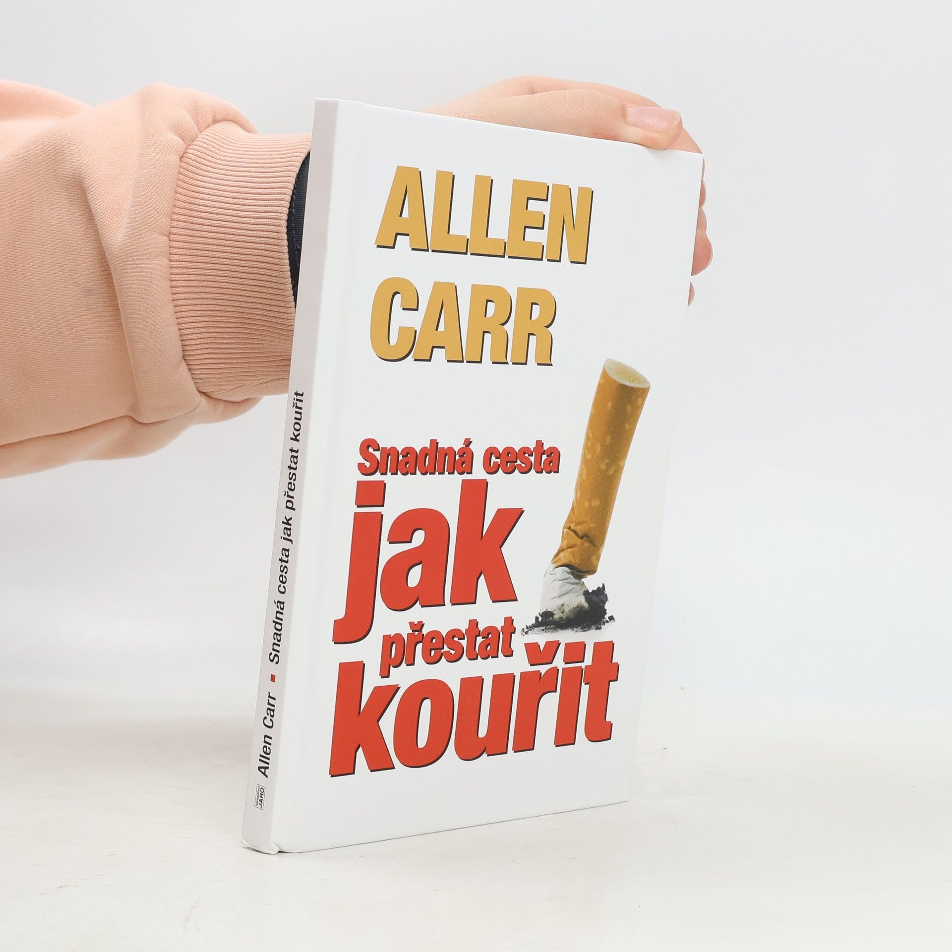 Allen Carr Jak přestat kouřit