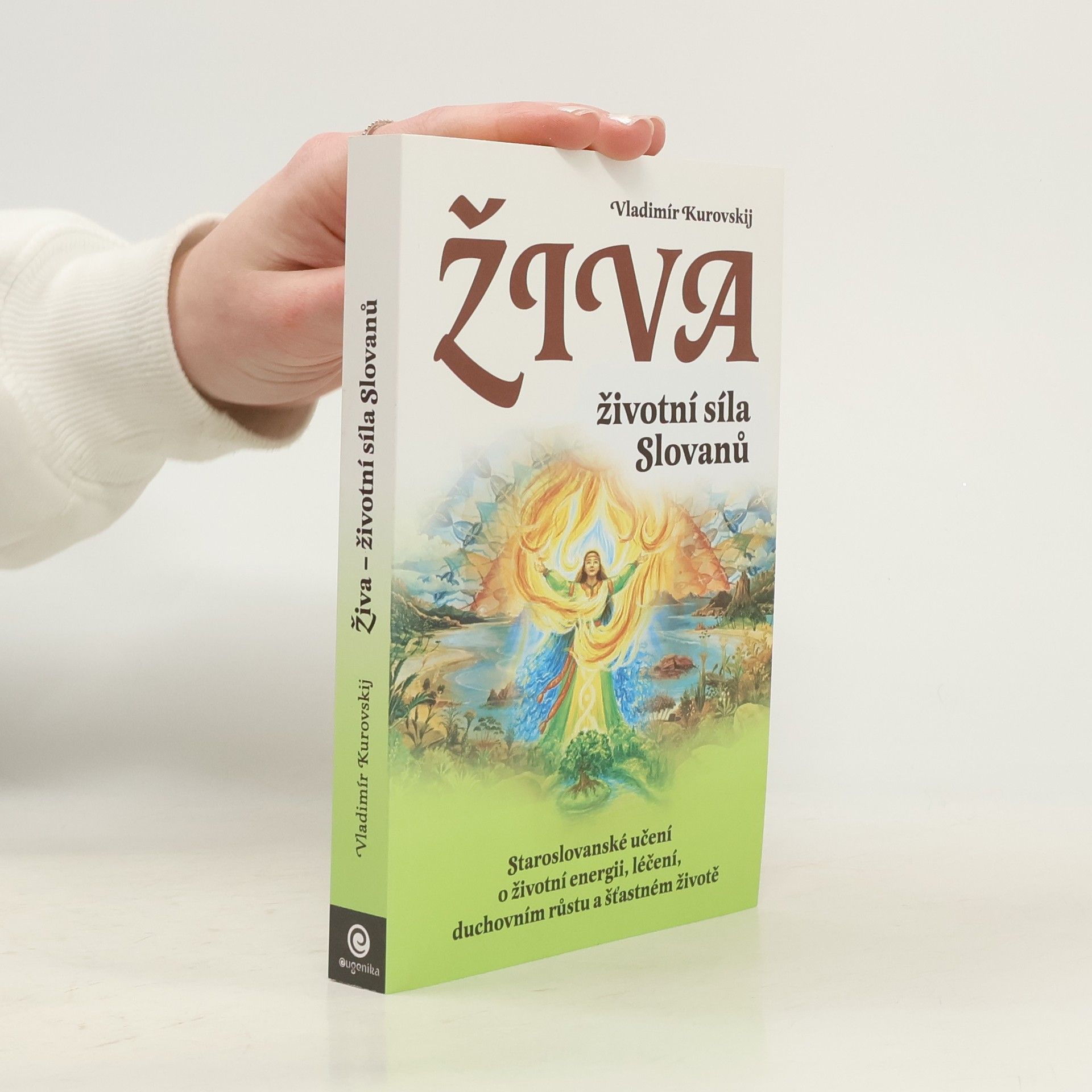 Lada Kurovskaja Živa - Životní síla Slovanů