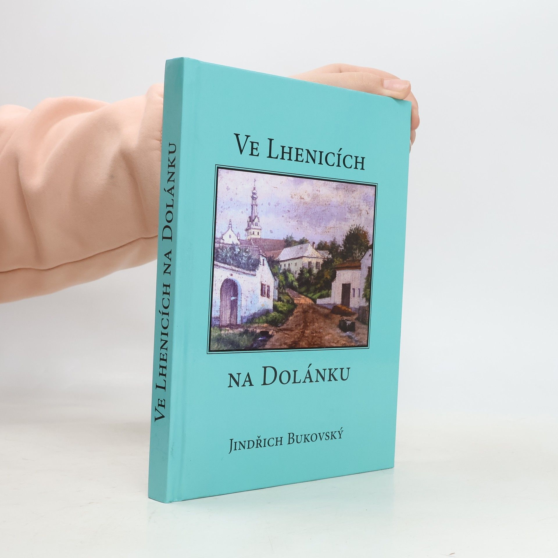 Jindřich Bukovský Ve Lhenicích na Dolánku
