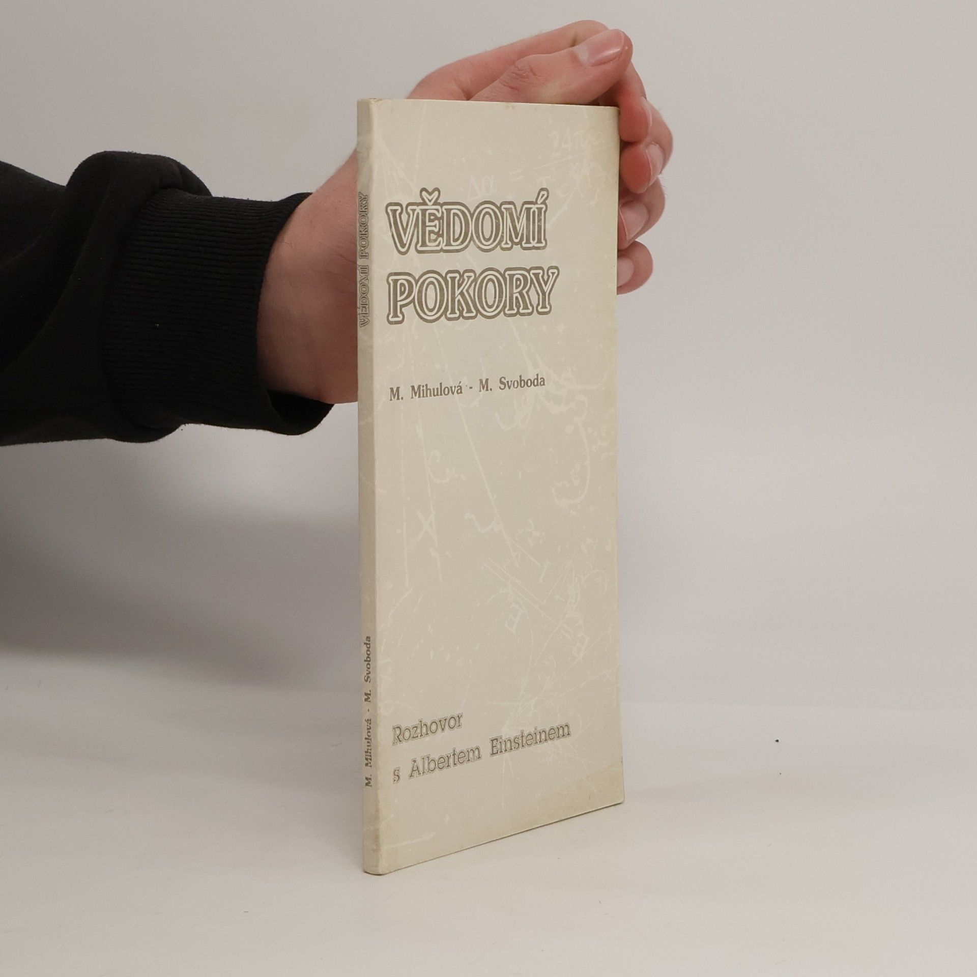Marie Mihulová Vědomí pokory. Rozhovor s A. Einsteinem