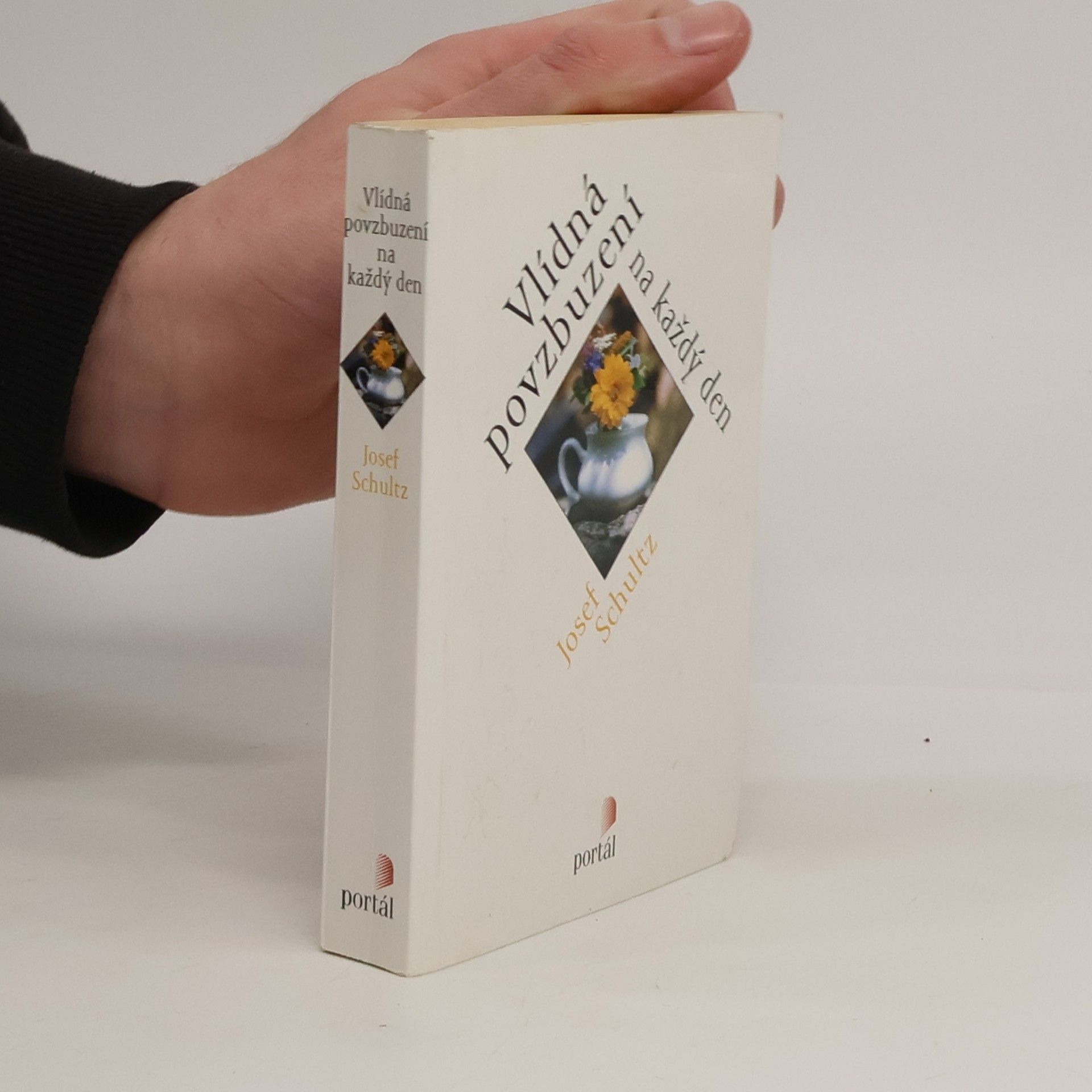 Josef Schultz Vlídná povzbuzení na každý den