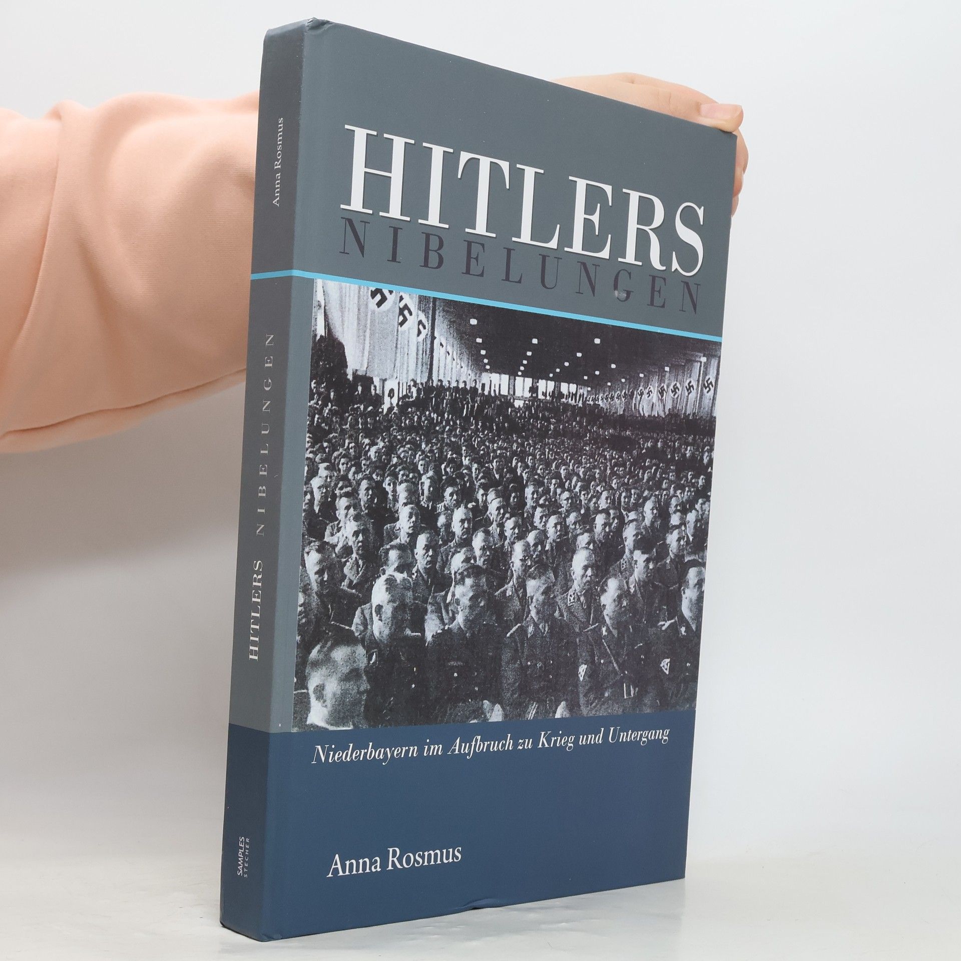 Anna Elisabeth Rosmus Hitlers Nibelungen