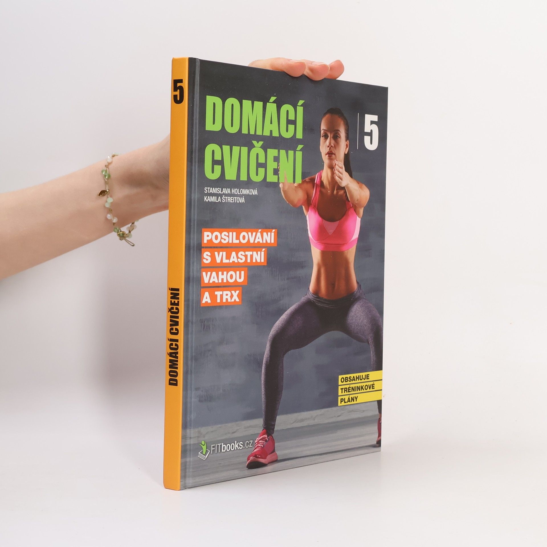 Stanislava Holomková Posilování s vlastní vahou a TRX