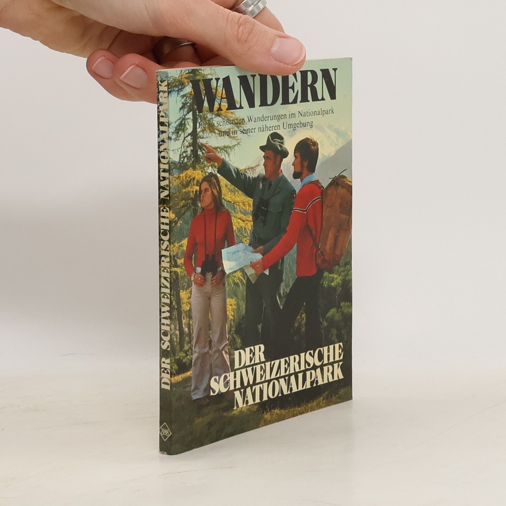 Robert Schloeth Wandern : der Schweizerische Nationalpark