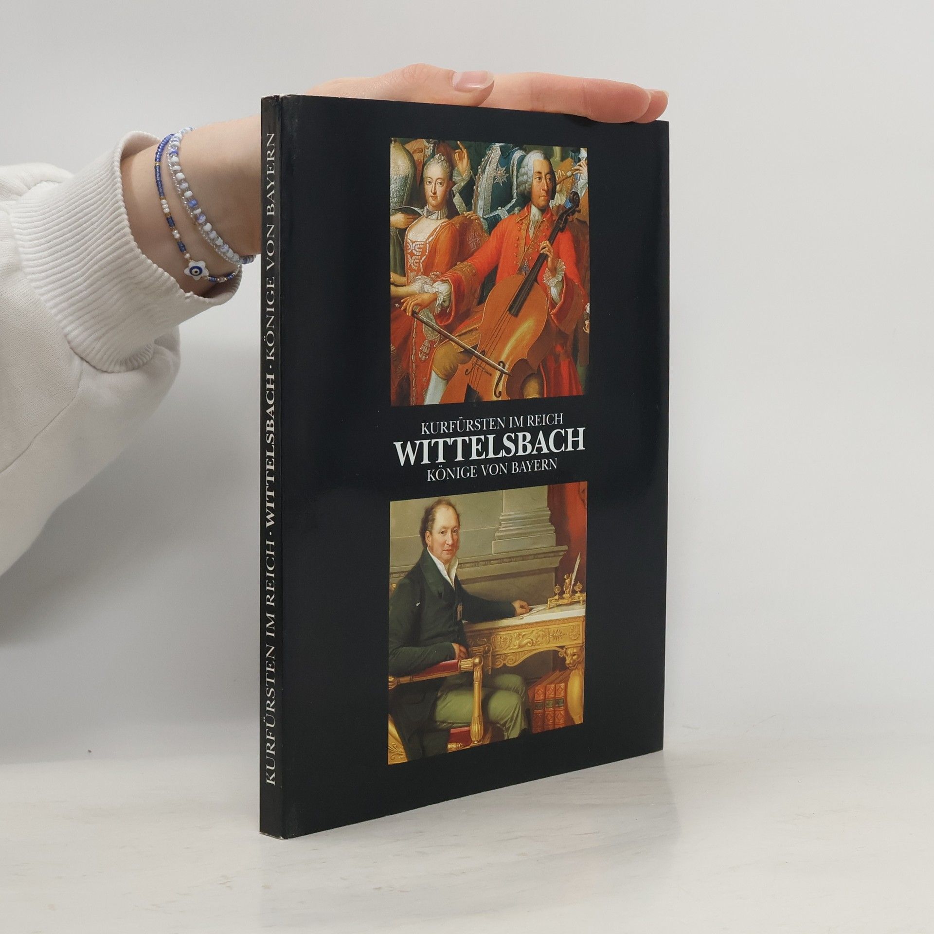Collectif d'auteurs Kurfürsten im Reich, Wittelsbach, Könige von Bayern
