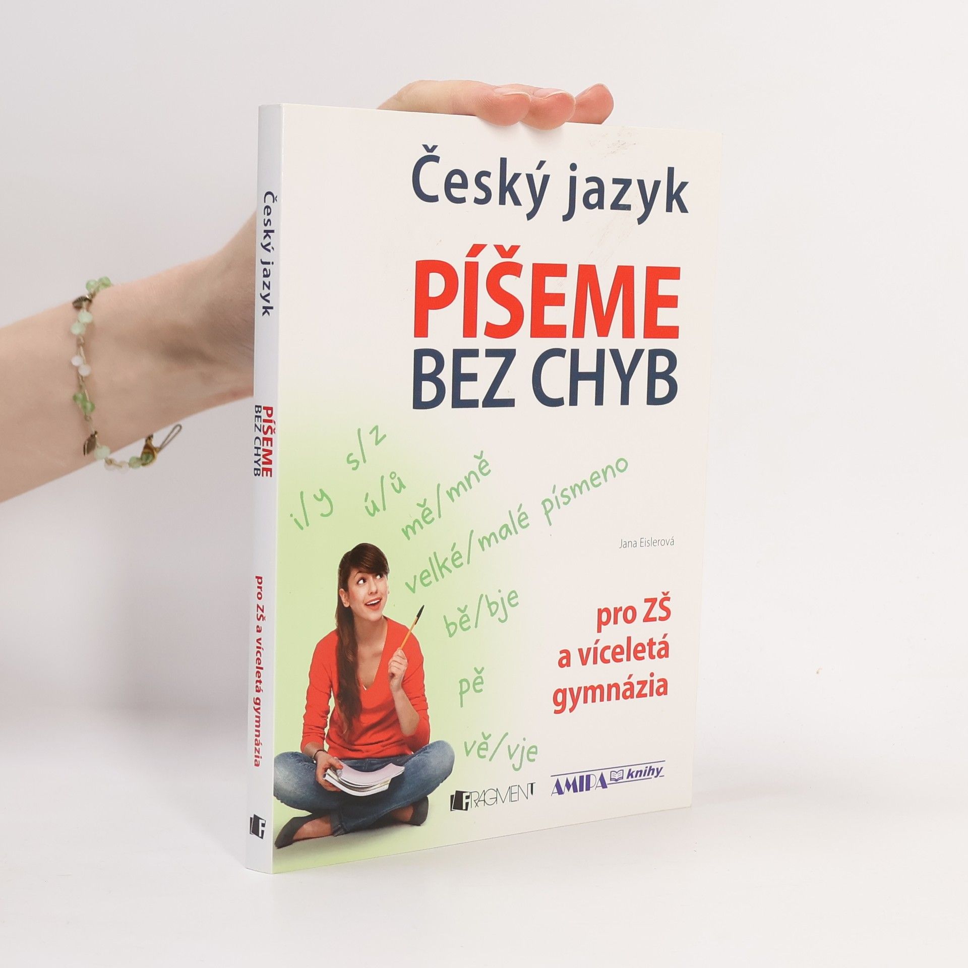 Jana Eislerová Český jazyk – Píšeme bez chyb