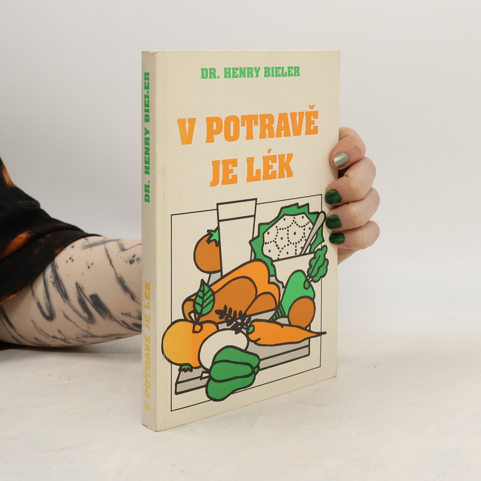 Henry G. Bieler V potravě je lék
