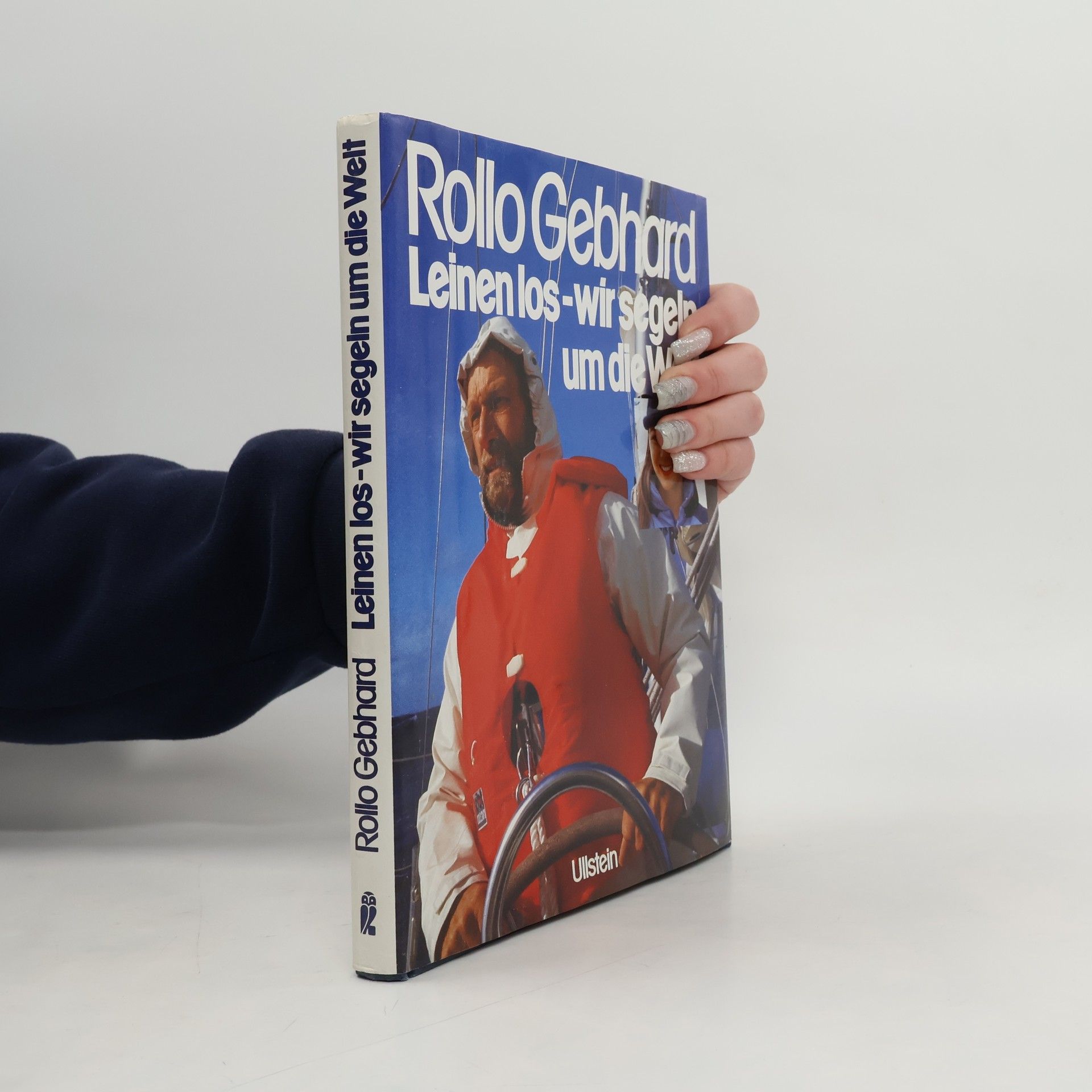 Rollo Gebhard Leinen los - wir segeln um die Welt