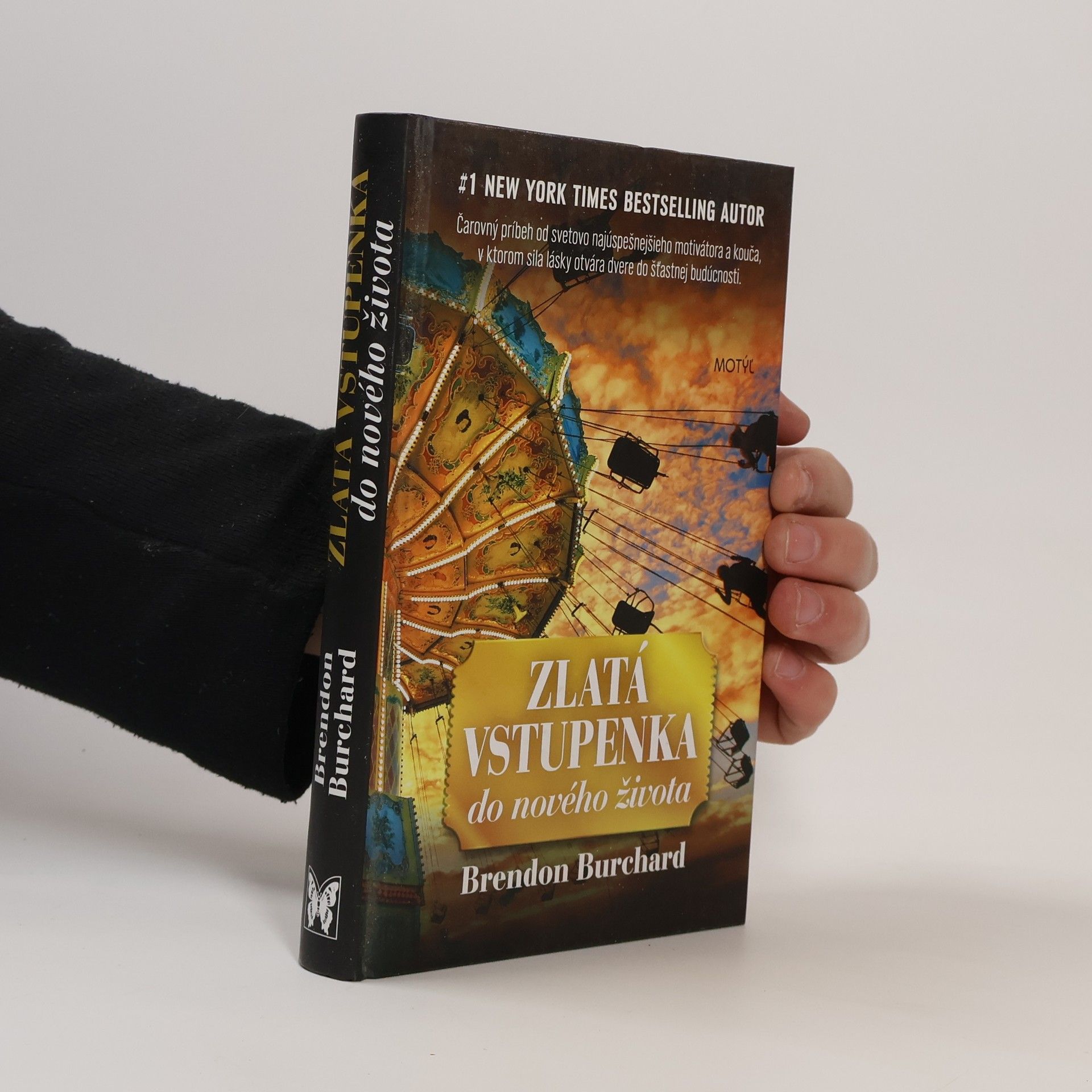 Brendon Burchard Zlatá vstupenka do nového života