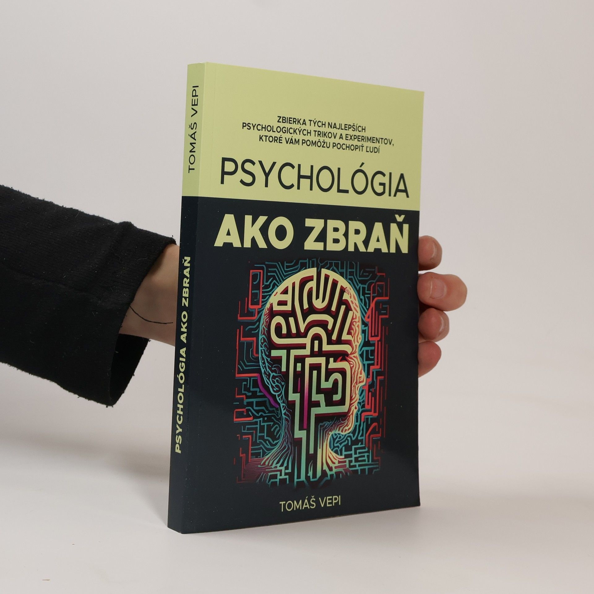 Tomáš Vepi Psychológia ako zbraň