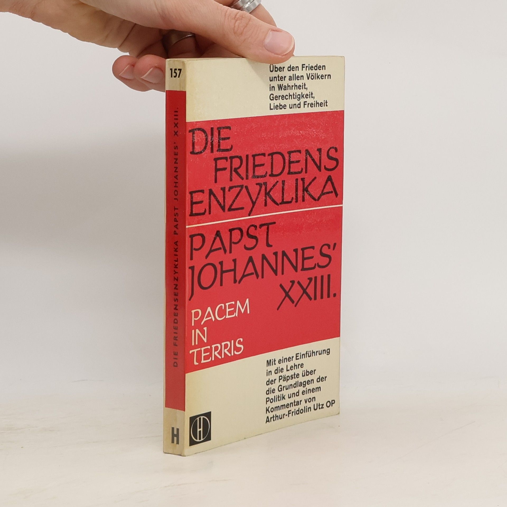 Autores varios Die Friedens Enzyklika Papst Johannes XXIII.