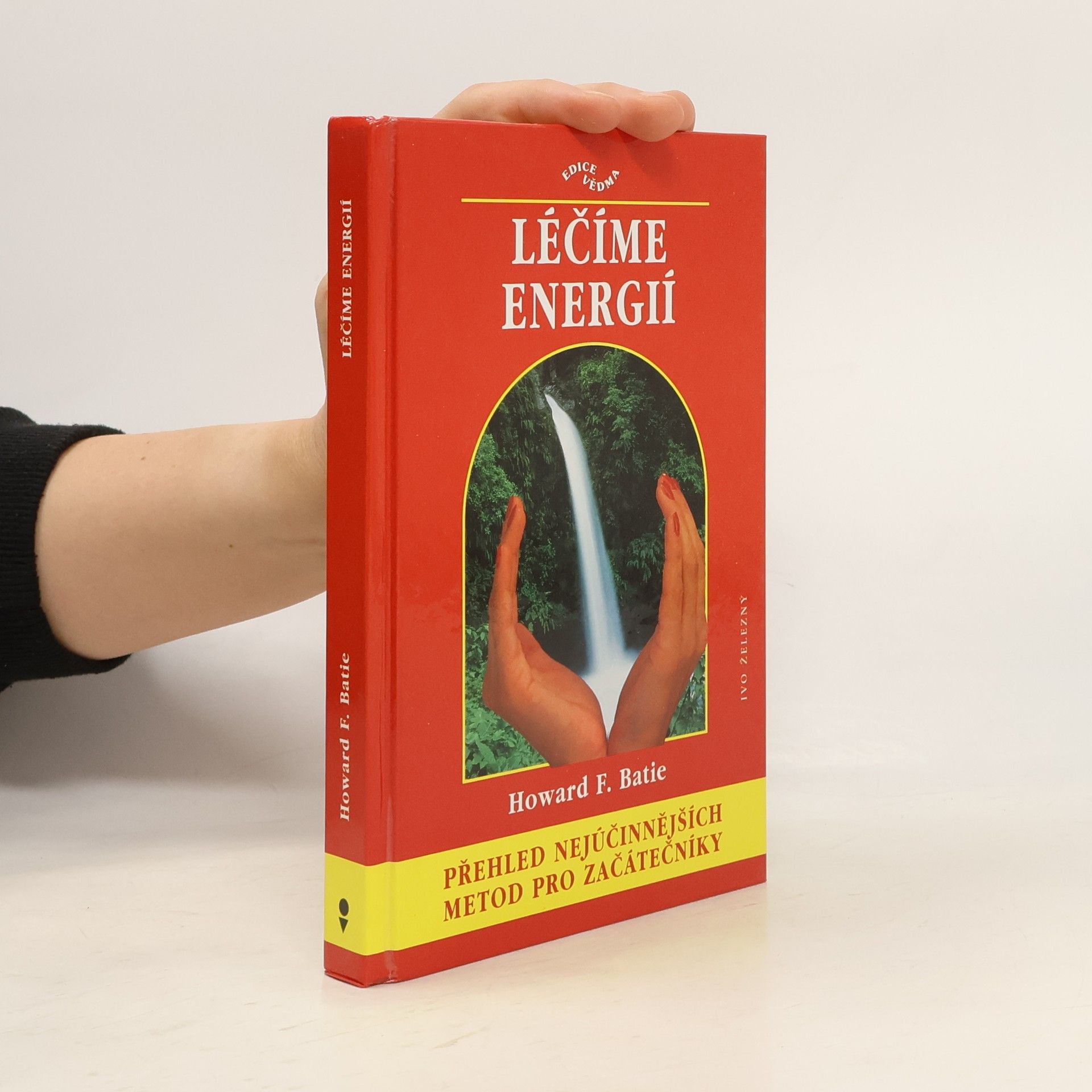Howard F. Batie Léčíme energií
