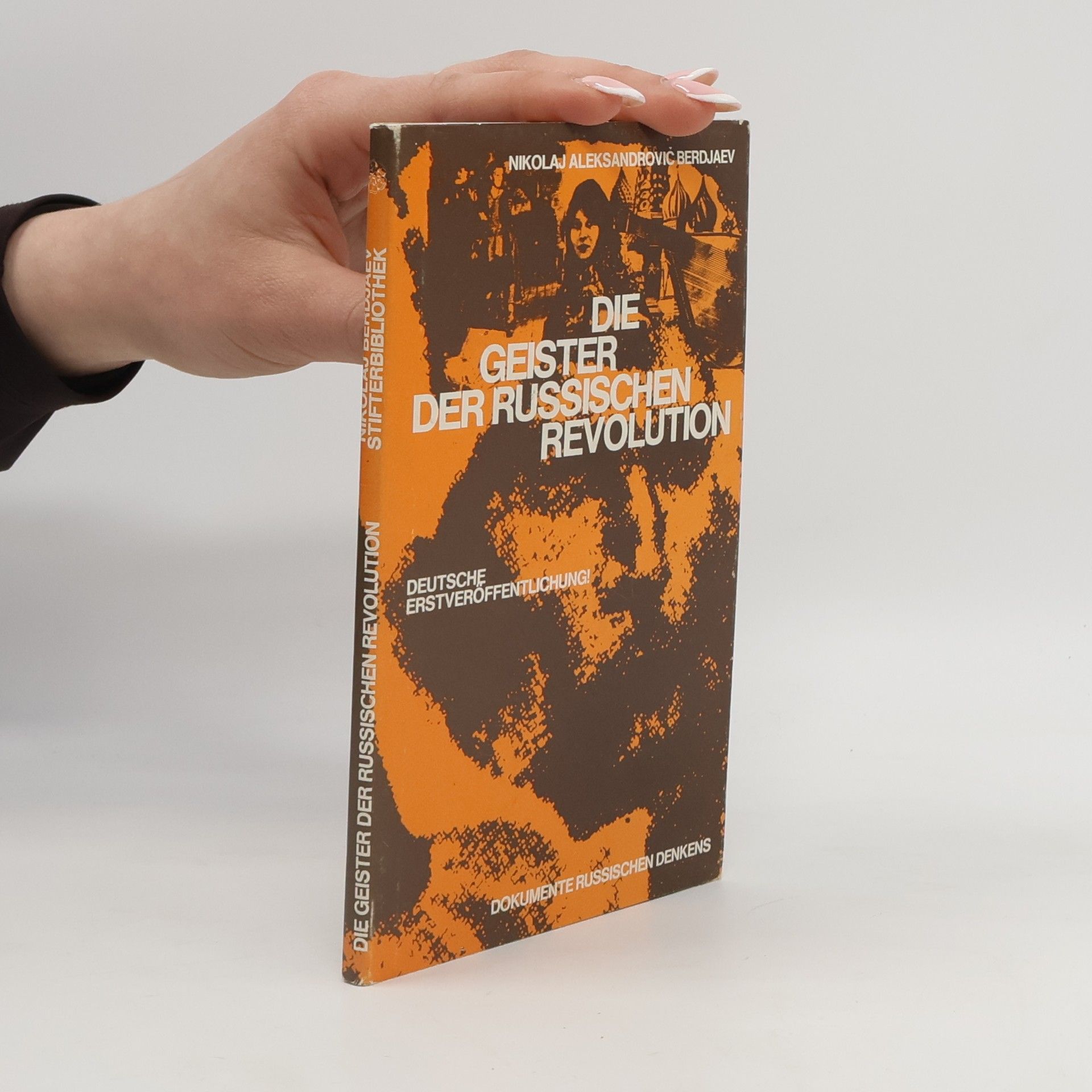 Nikolai Berdyaev Die Geister der russischen Revolution