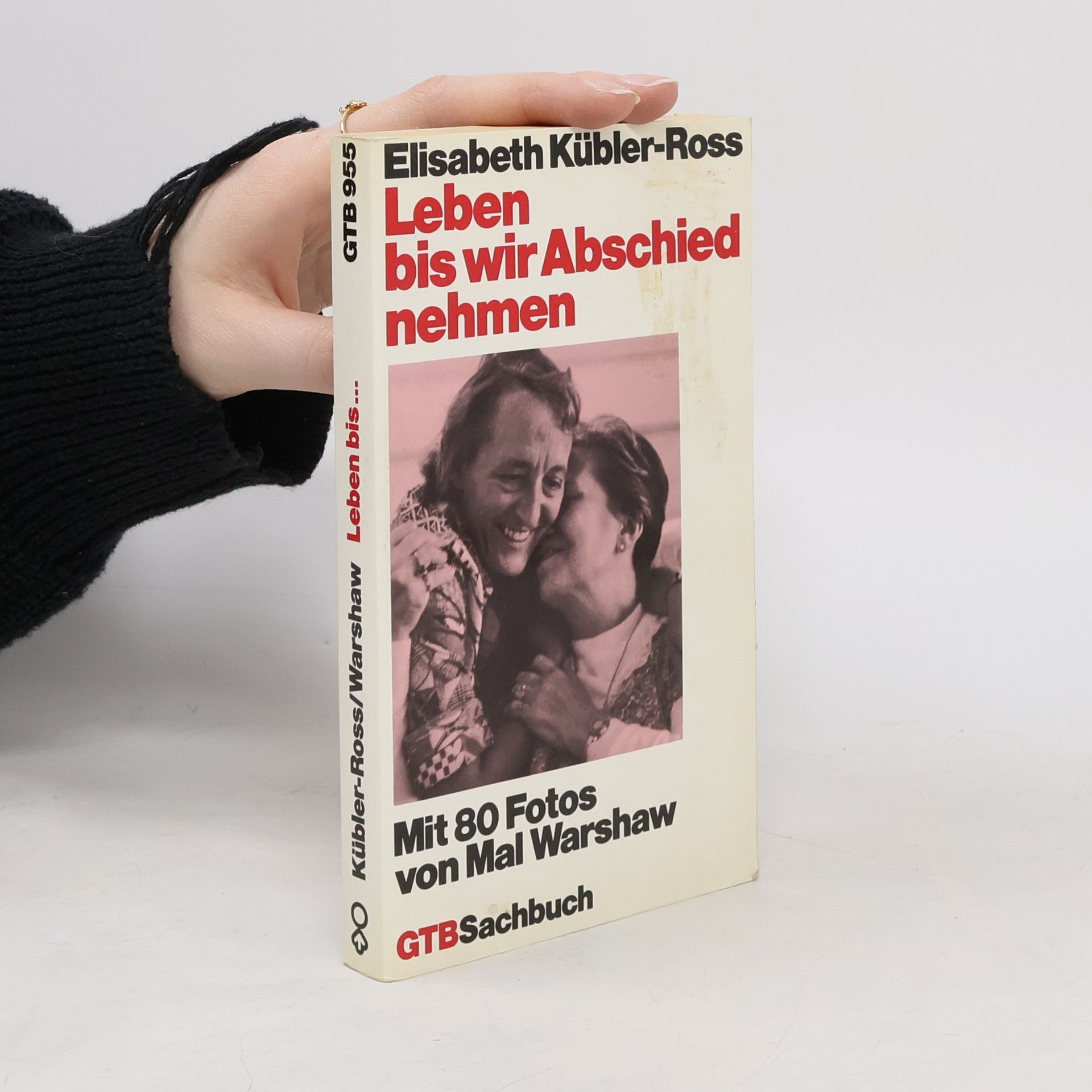 Elisabeth Kübler-Ross Leben bis wir Abschied nehmen