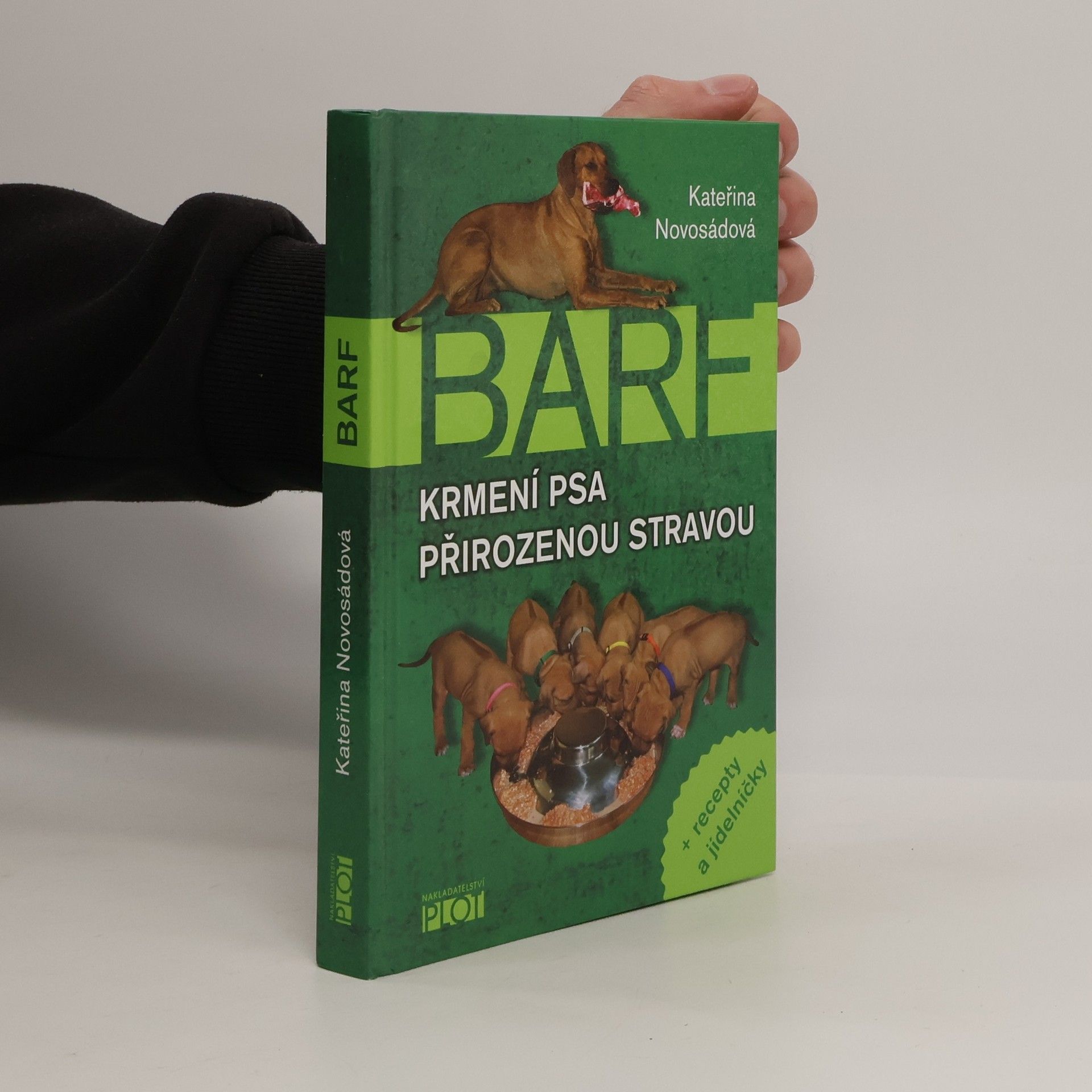 Kateřina Novosádová BARF. Krmení psa přirozenou stravou