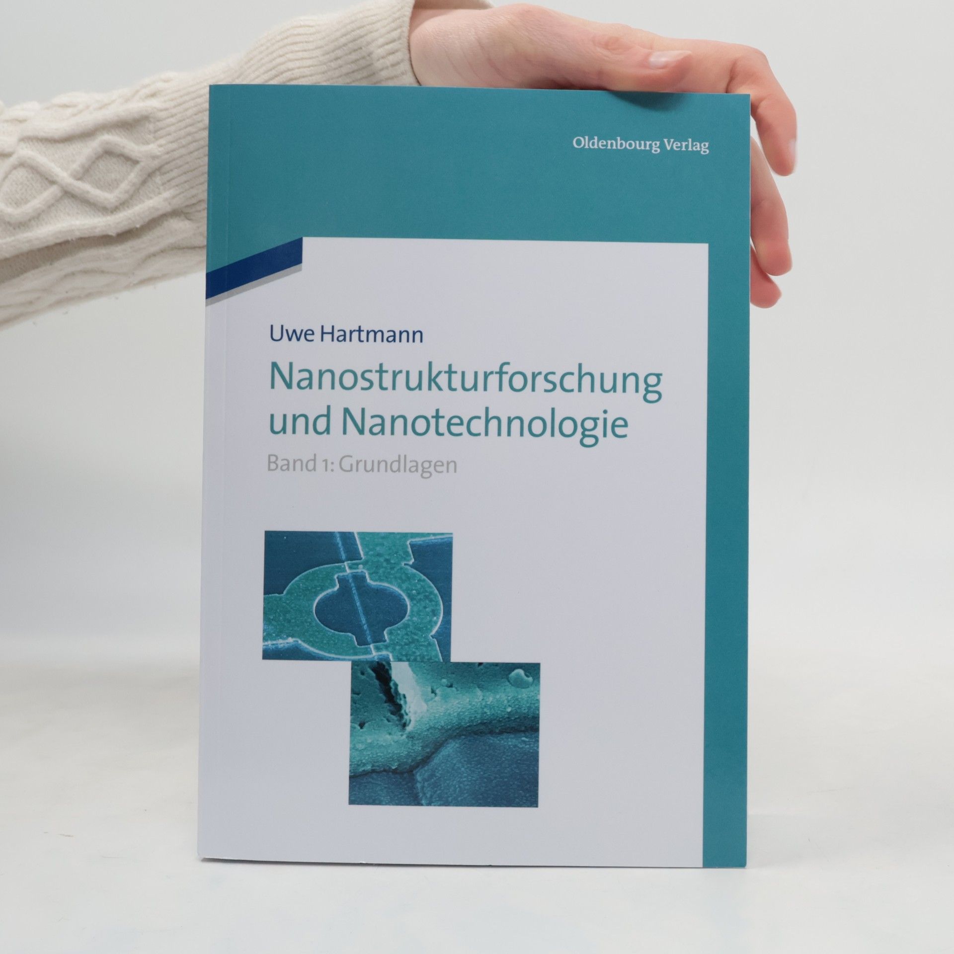Uwe Hartmann De Gruyter Studium - 1: Nanostrukturforschung und Nanotechnologie
