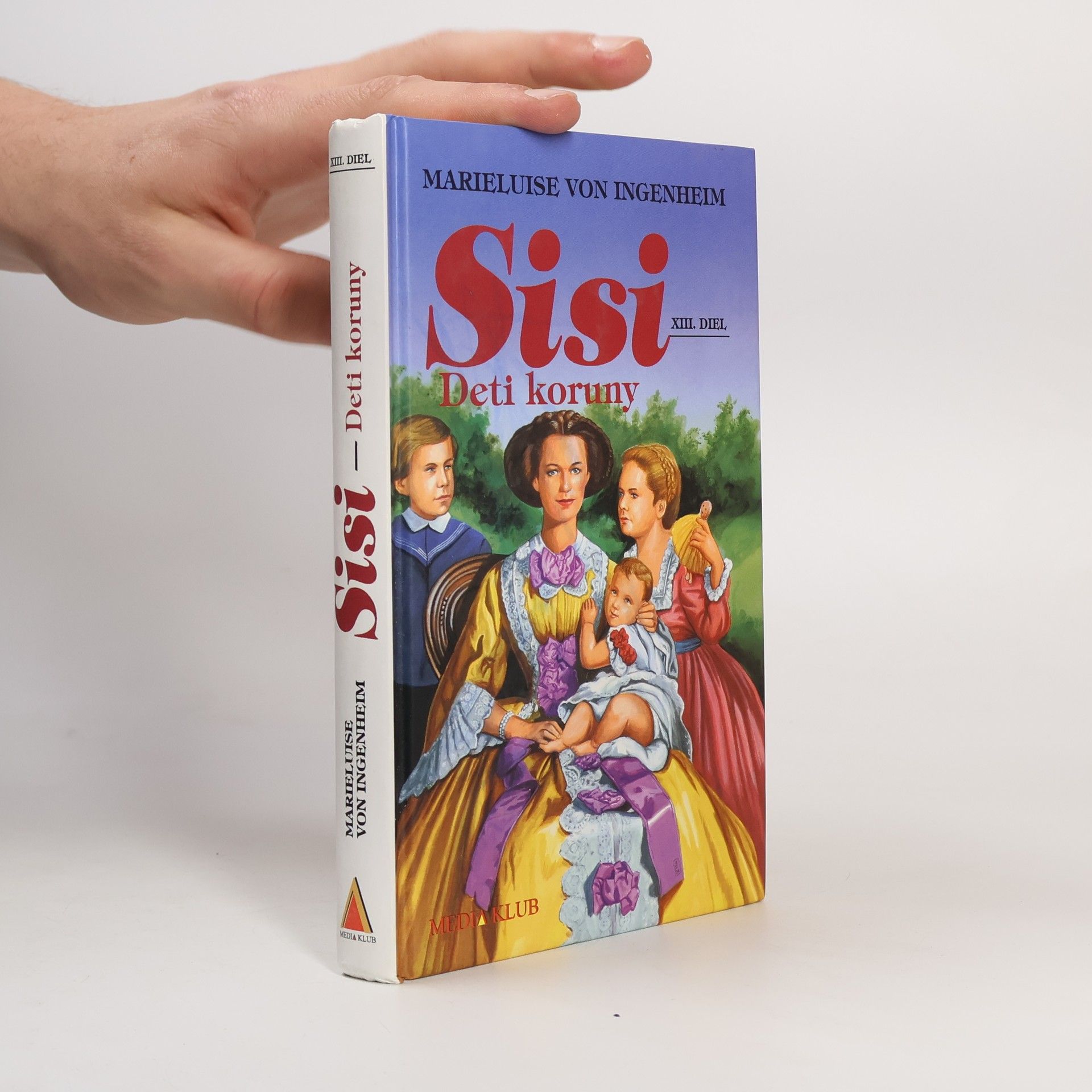 Maireluise von Ingenheim Sisi. Deti Koruny