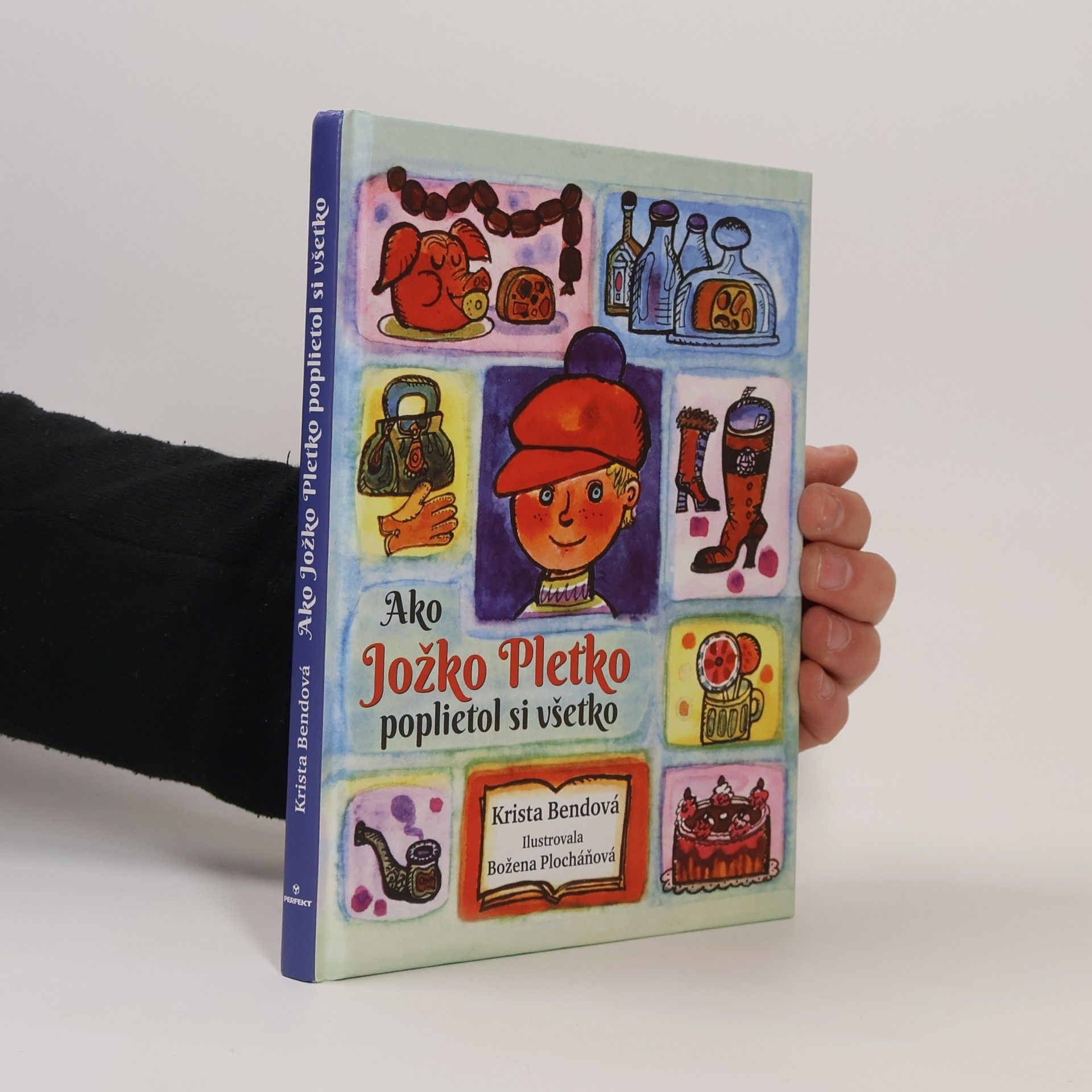 Krista Bendová Ako Jožko Pletko poplietol si všetko