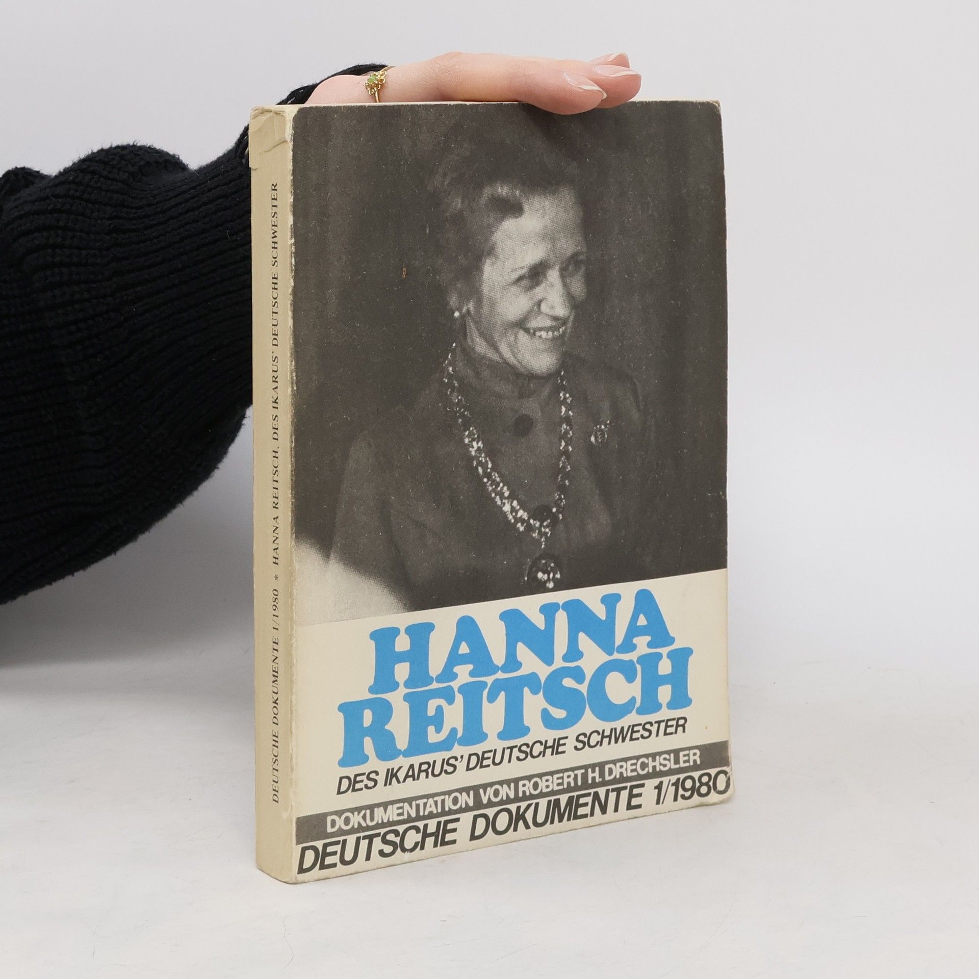 Robert Heinrich Drechsler Hanna Reitsch, des Ikarus' deutsche Schwester