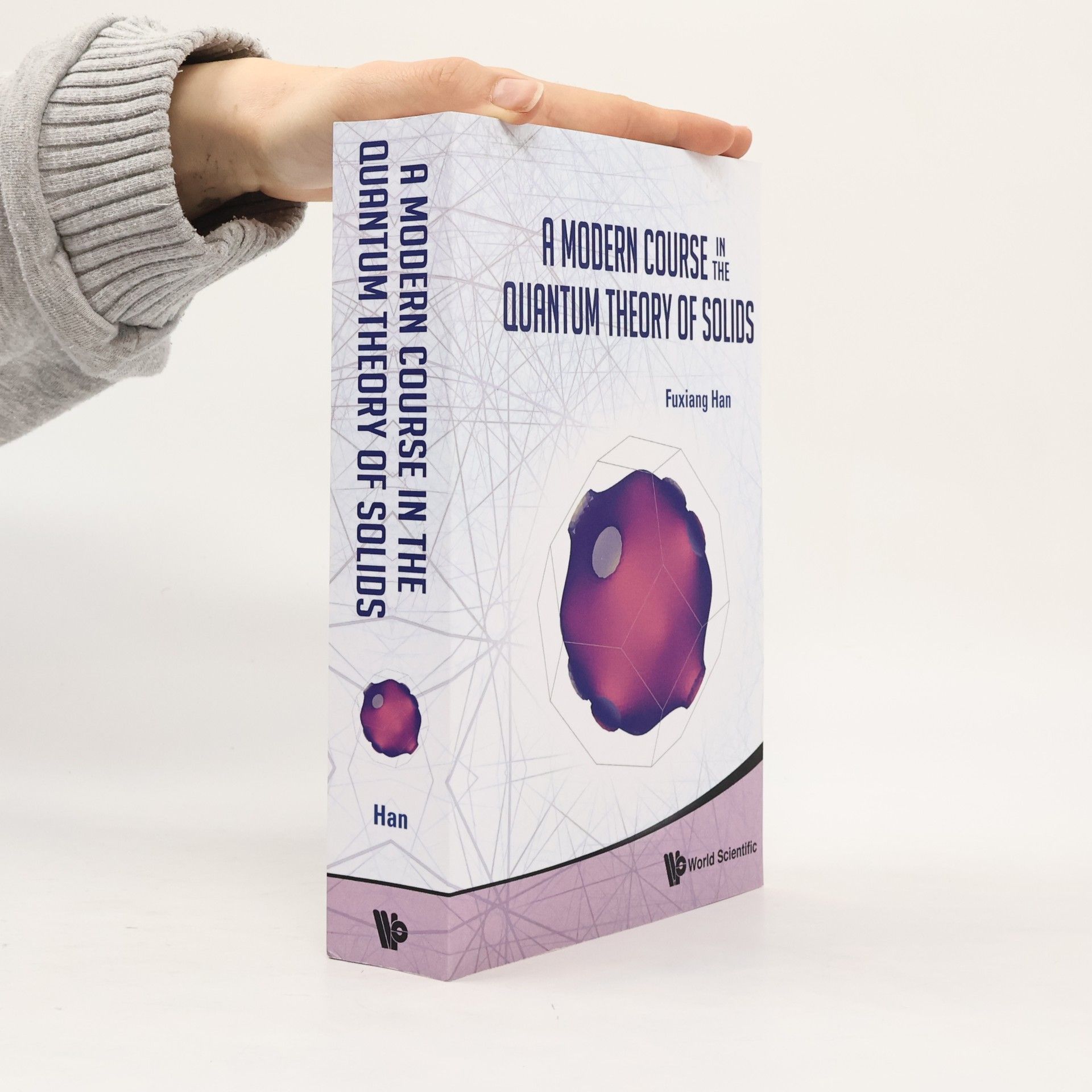 Fuxiang Han Modern Course in Quantum Theory of Solid