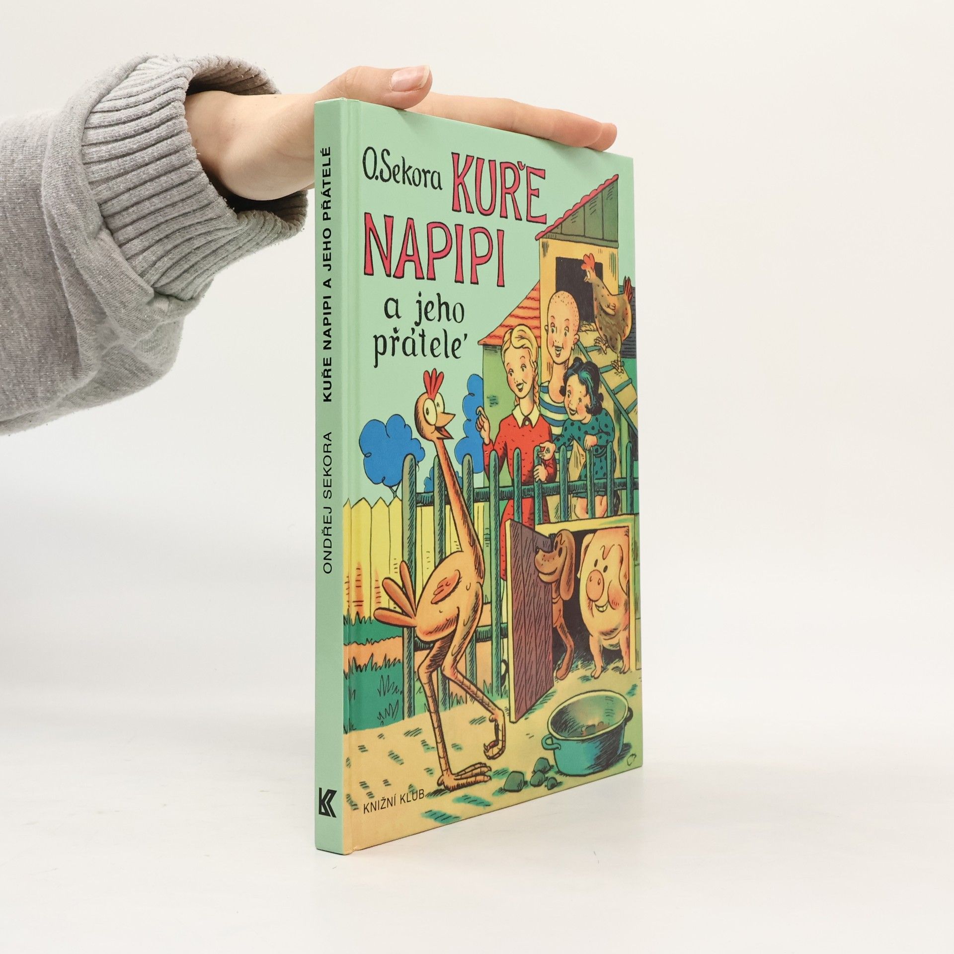 Ondřej J. Sekora Kuře Napipi a jeho přátelé
