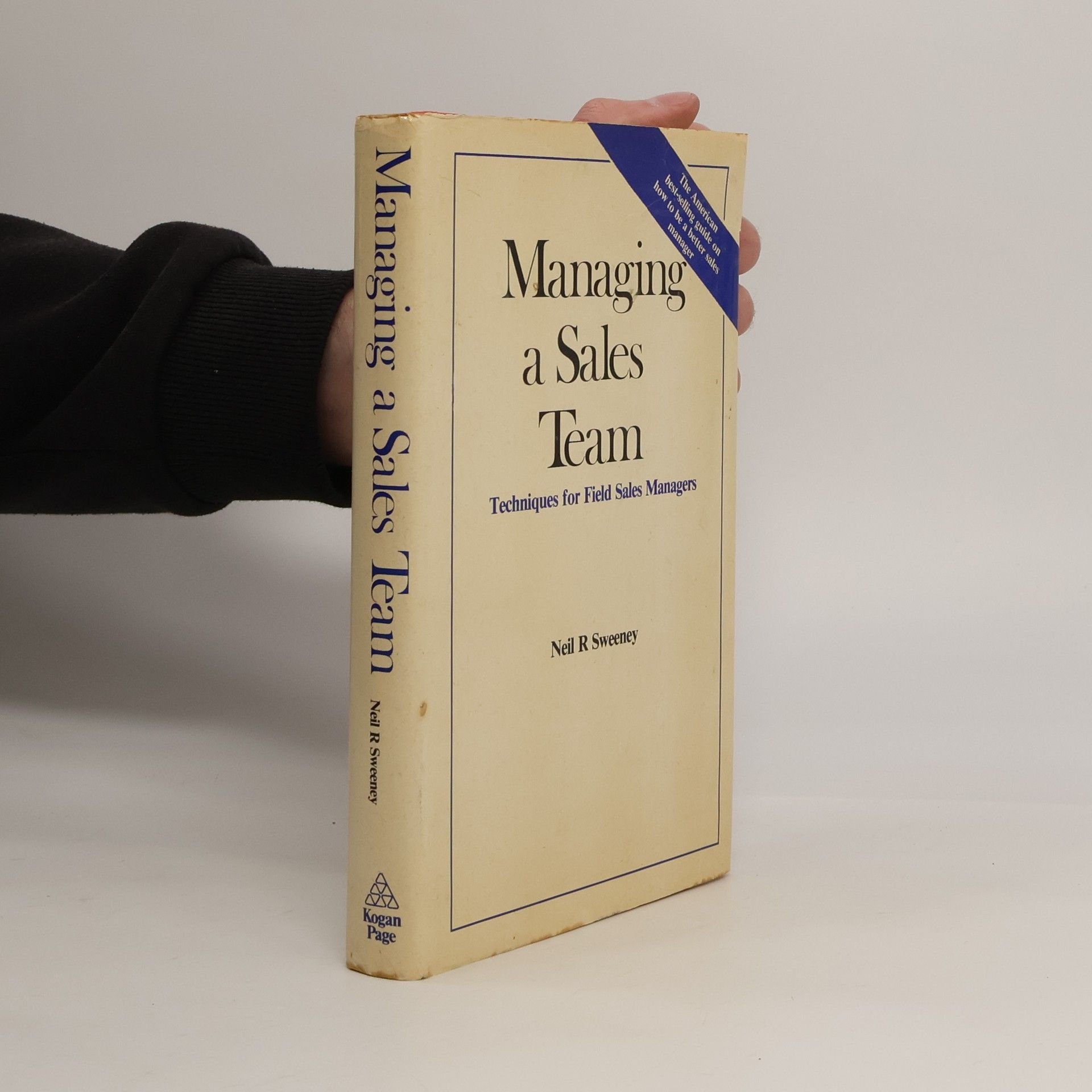 Neil R. Sweeney Managing a Sales Team