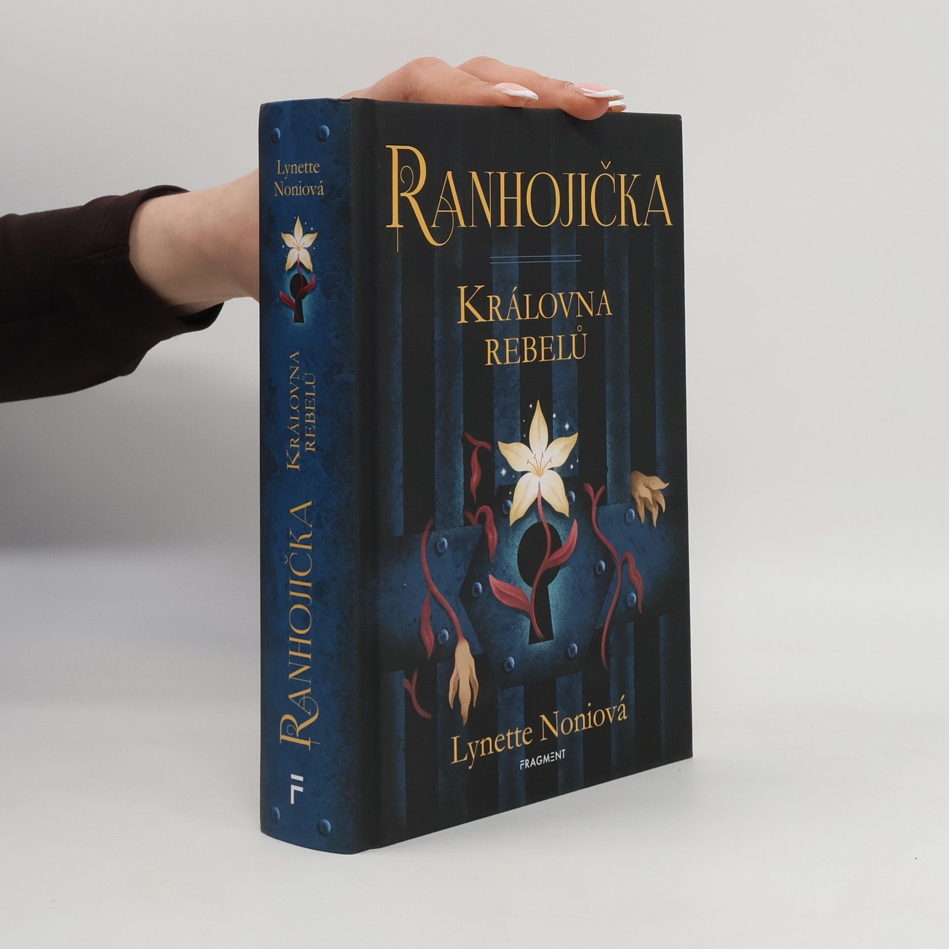 Lynette Noni Ranhojička. Královna rebelů