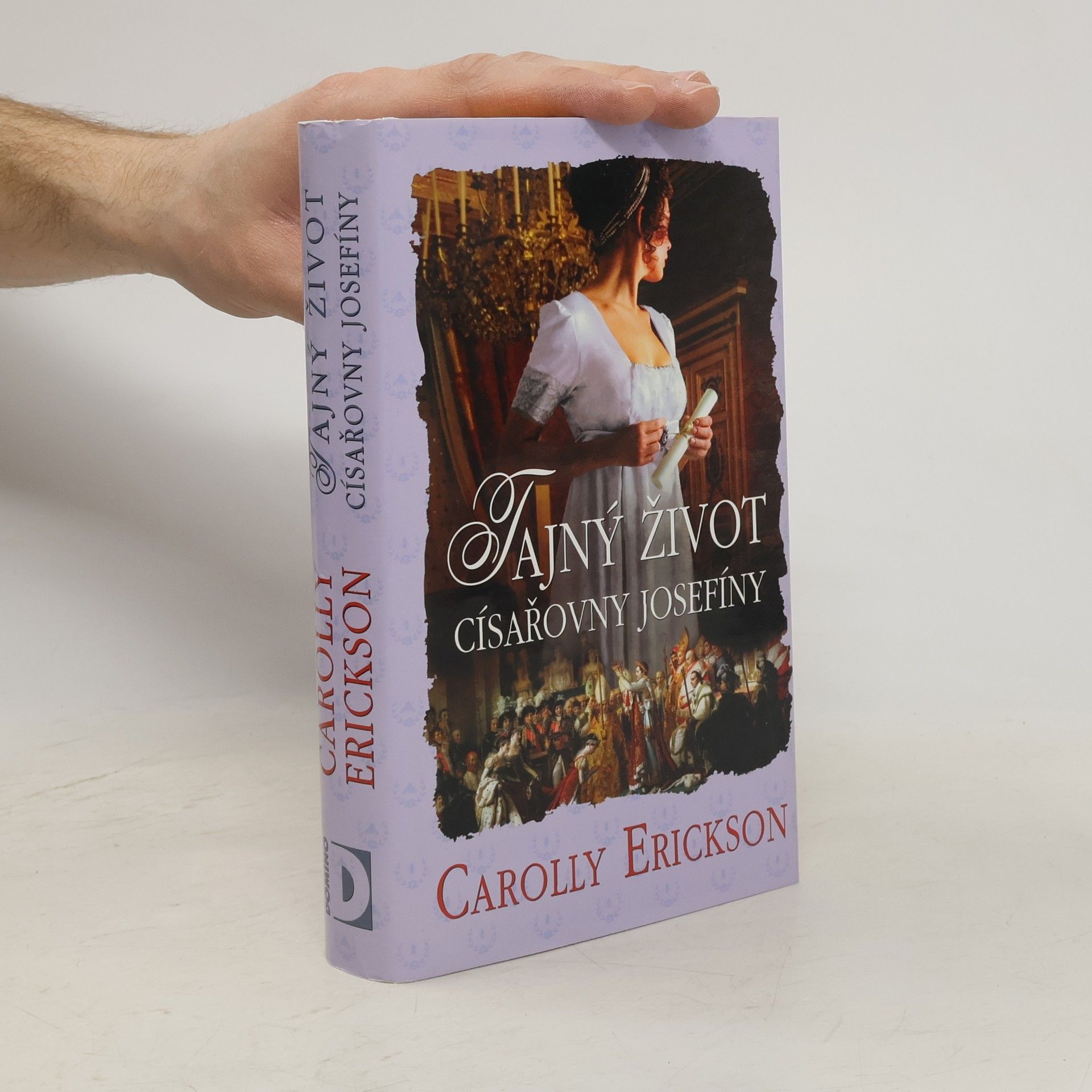 Carolly Erickson Tajný život císařovny Josefíny