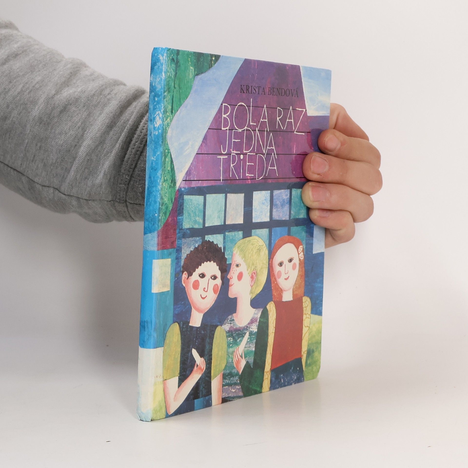 Krista Bendová Bola raz jedna trieda