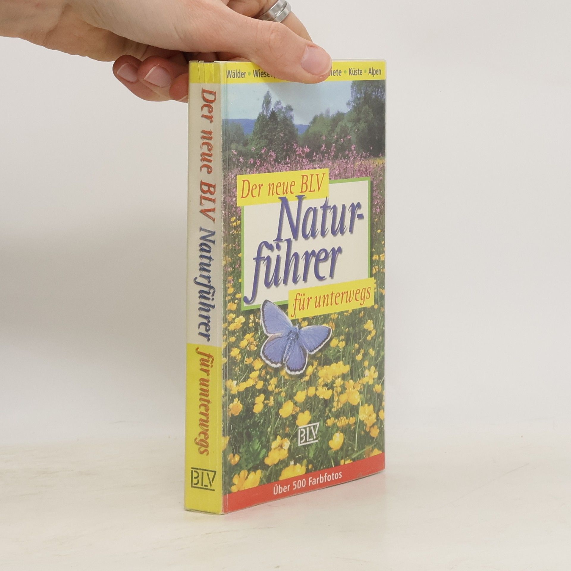 Wilhelm Eisenreich Der neue BLV-Naturführer für unterwegs