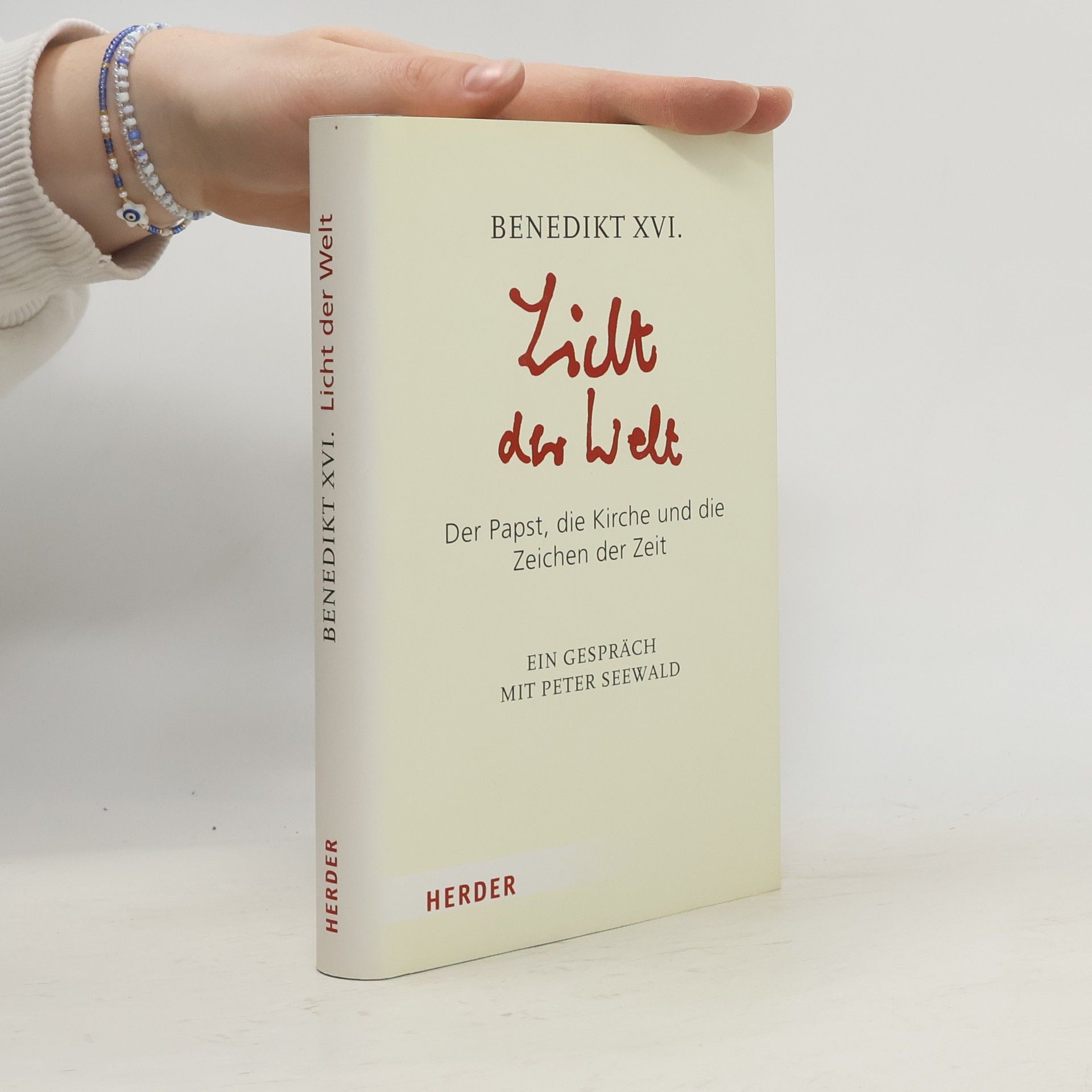 Peter Seewald Licht der Welt: Der Papst, die Kirche und die Zeichen der Zeit