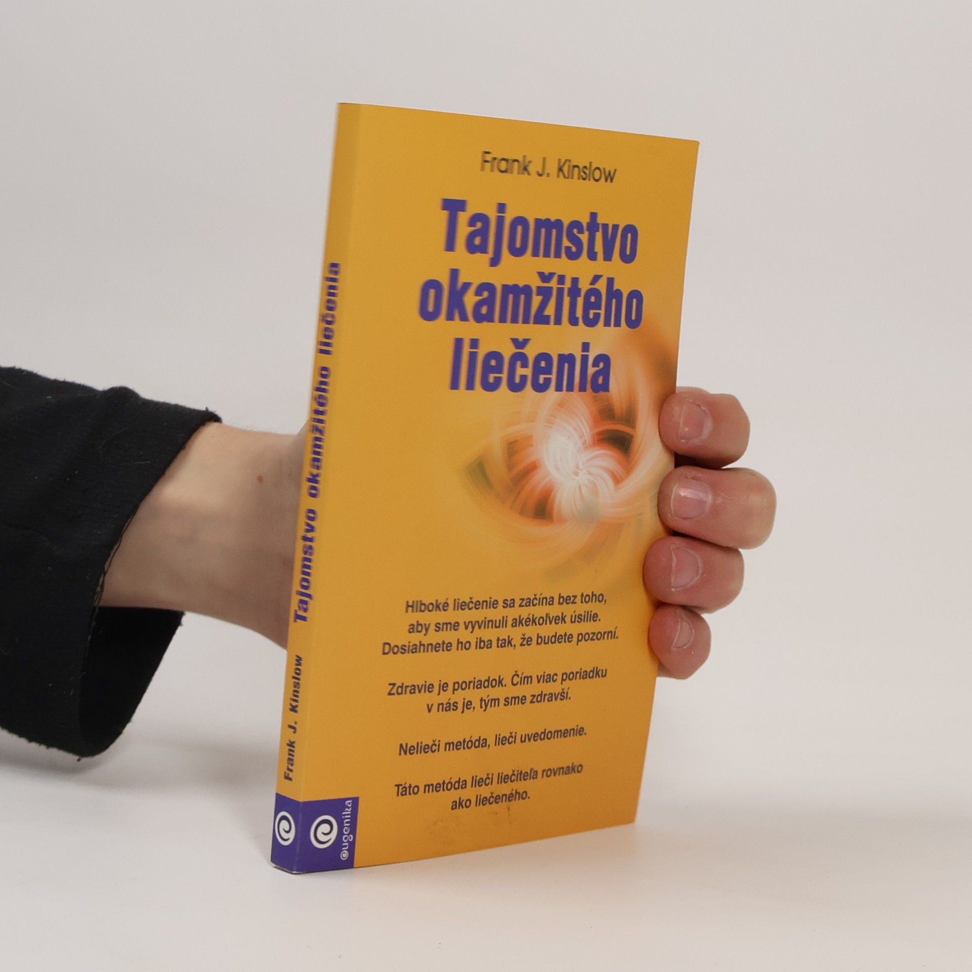 Frank Kinslow Tajomstvo okamžitého liečenia