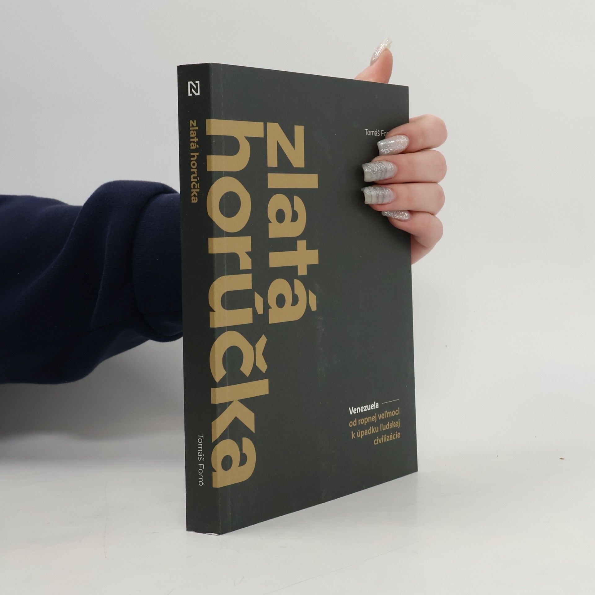 Tomáš Forró Zlatá horúčka : Venezuela