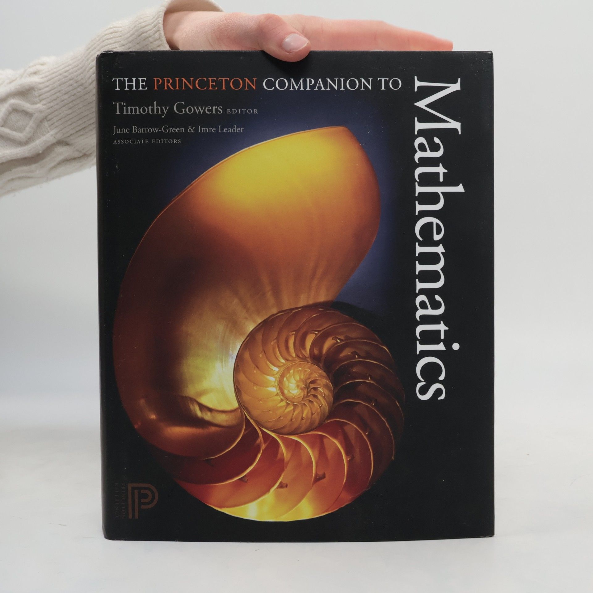 Timothy Gowers The Princeton Companion to Mathematics