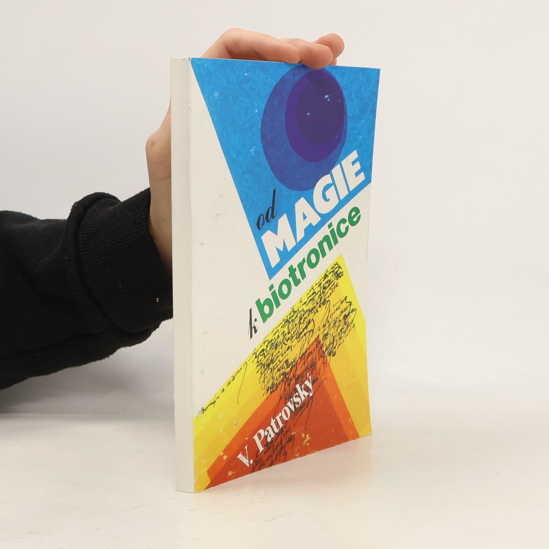Věnceslav Patrovský Od magie k biotronice