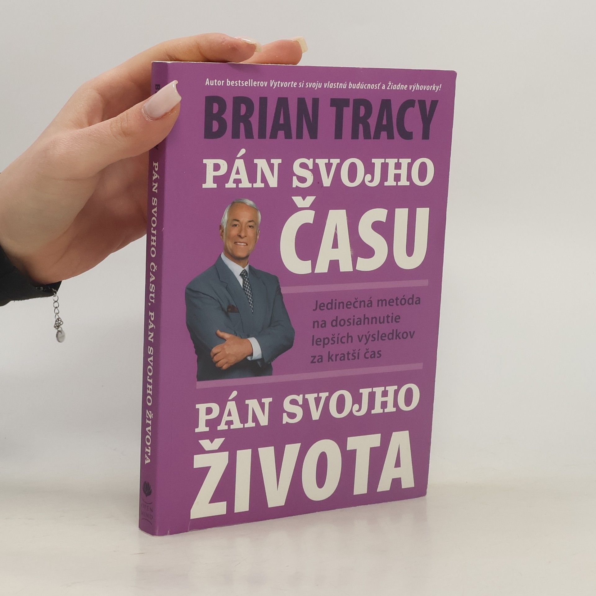 Brian Tracy Pán svojho času Pán svojho života