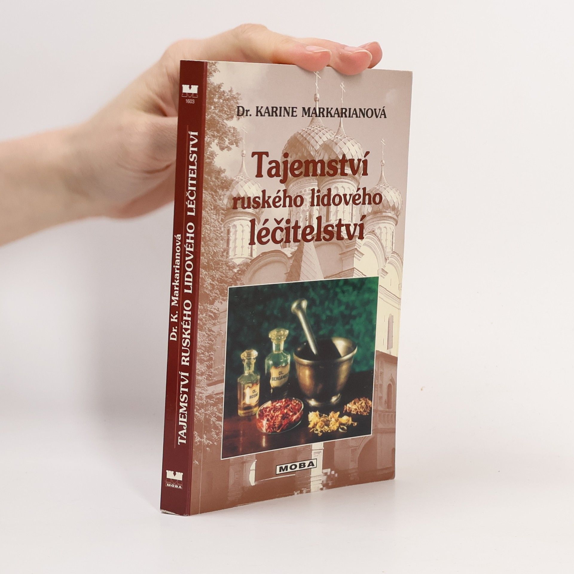 Zuzana Schönová Tajemství ruského lidového léčitelství : velká kniha přírodní medicíny