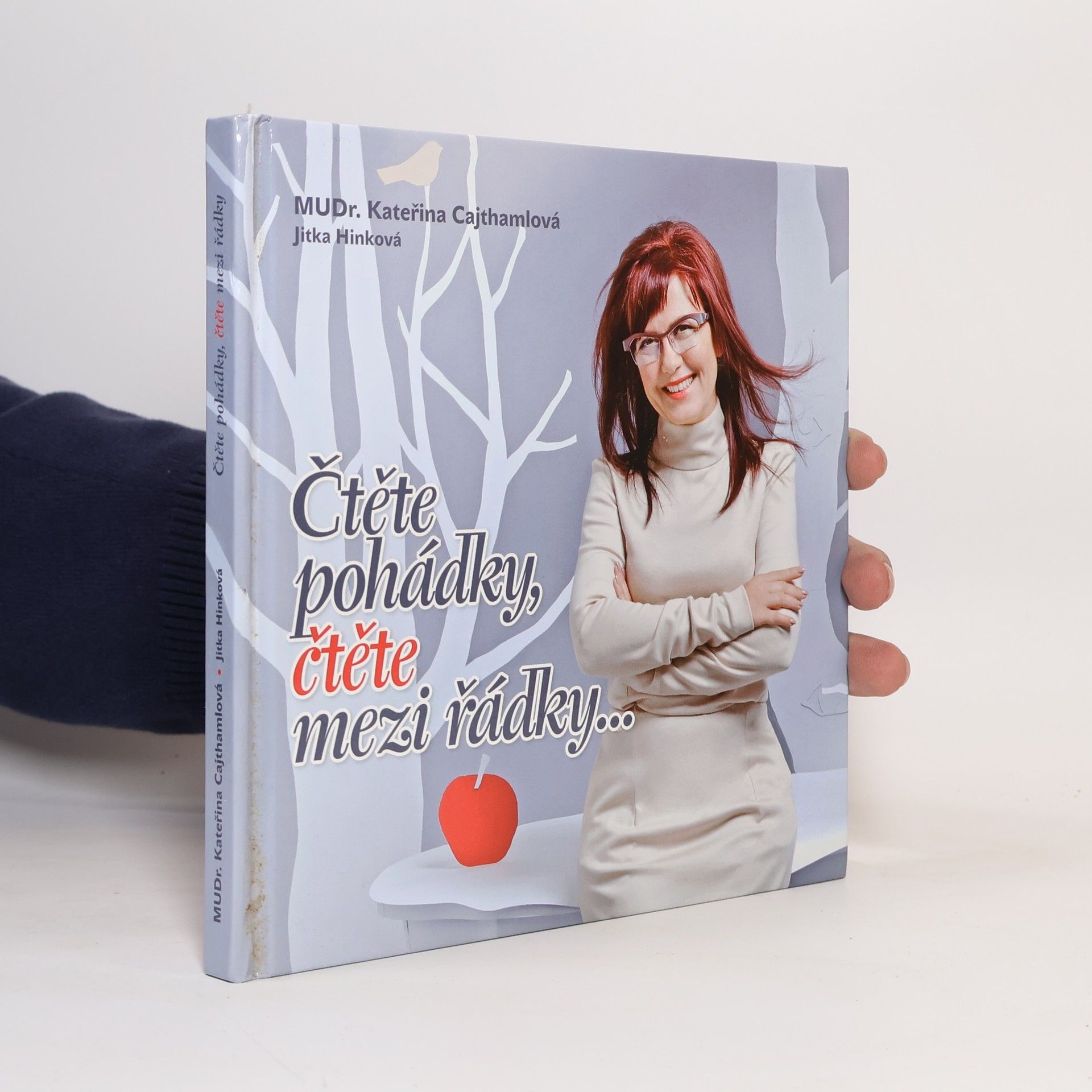 Kateřina Cajthamlová Čtěte pohádky, čtěte mezi řádky...