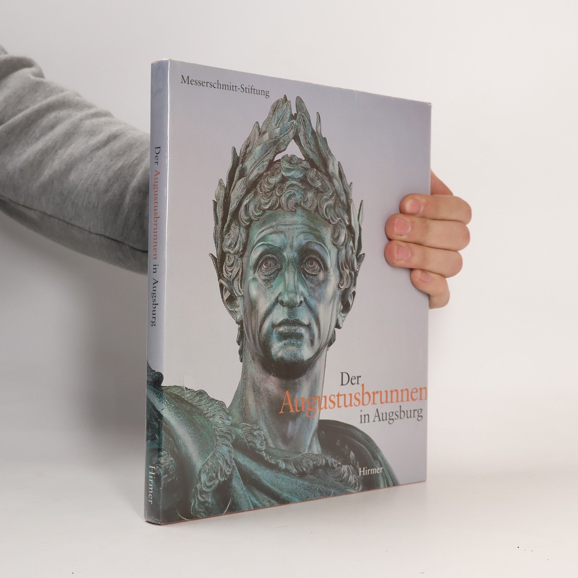 Autorenkollektiv Der Augustusbrunnen in Augsburg