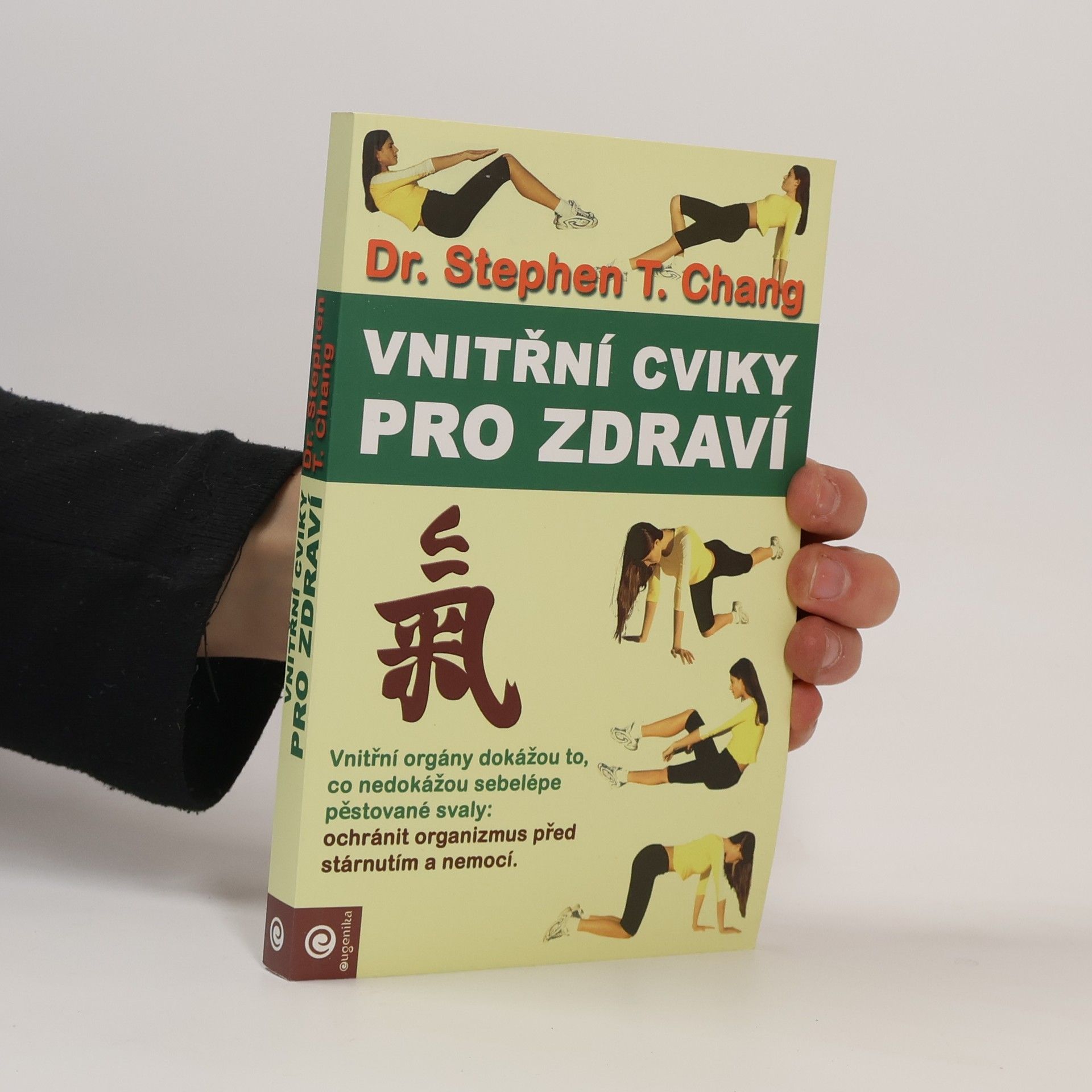 Vnitřní cviky pro zdraví. Praktická příručka