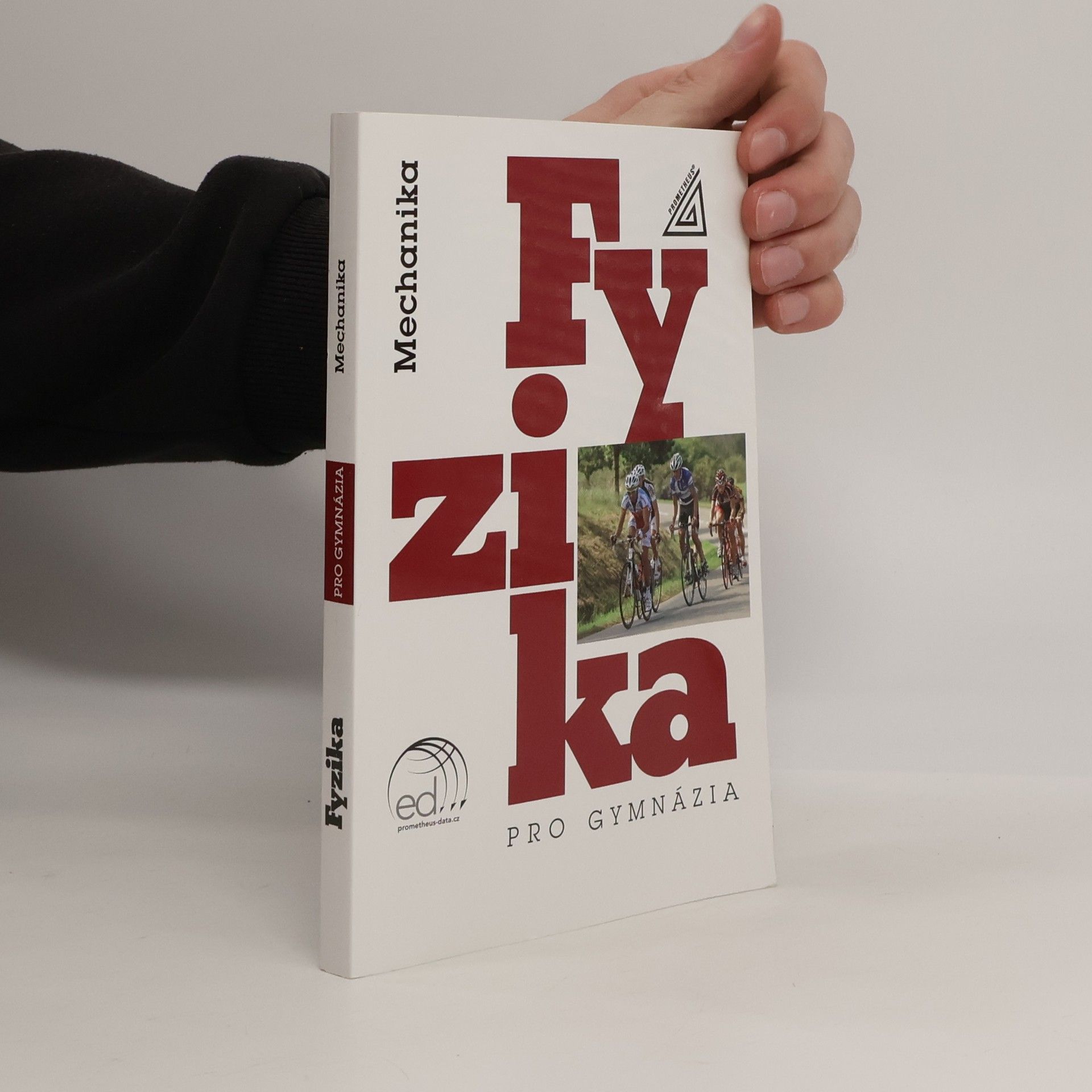 Autorenkollektiv Fyzika pro gymnázia. Mechanika