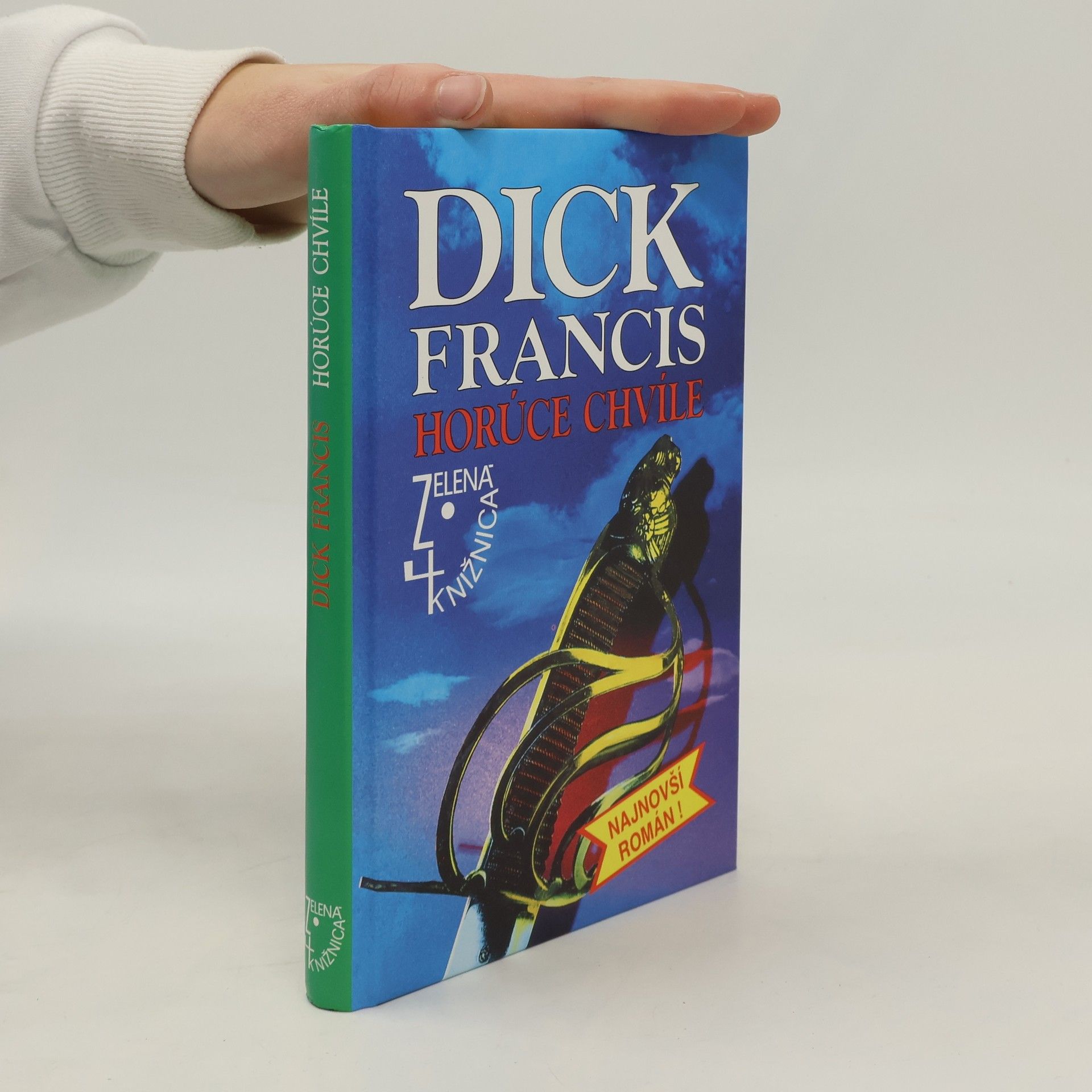 Dick Francis Horúce chvíle